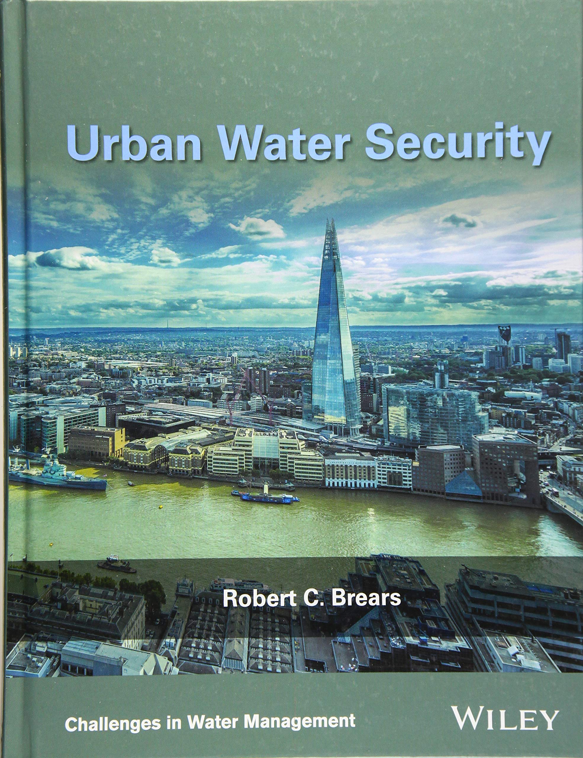 Urban Water Security (Challenges in Water Management Series)