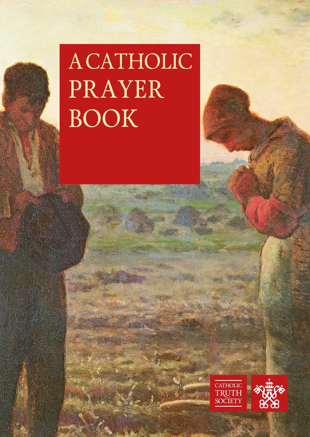 A Catholic Prayer Book Paperback – 1 Jan. 2014