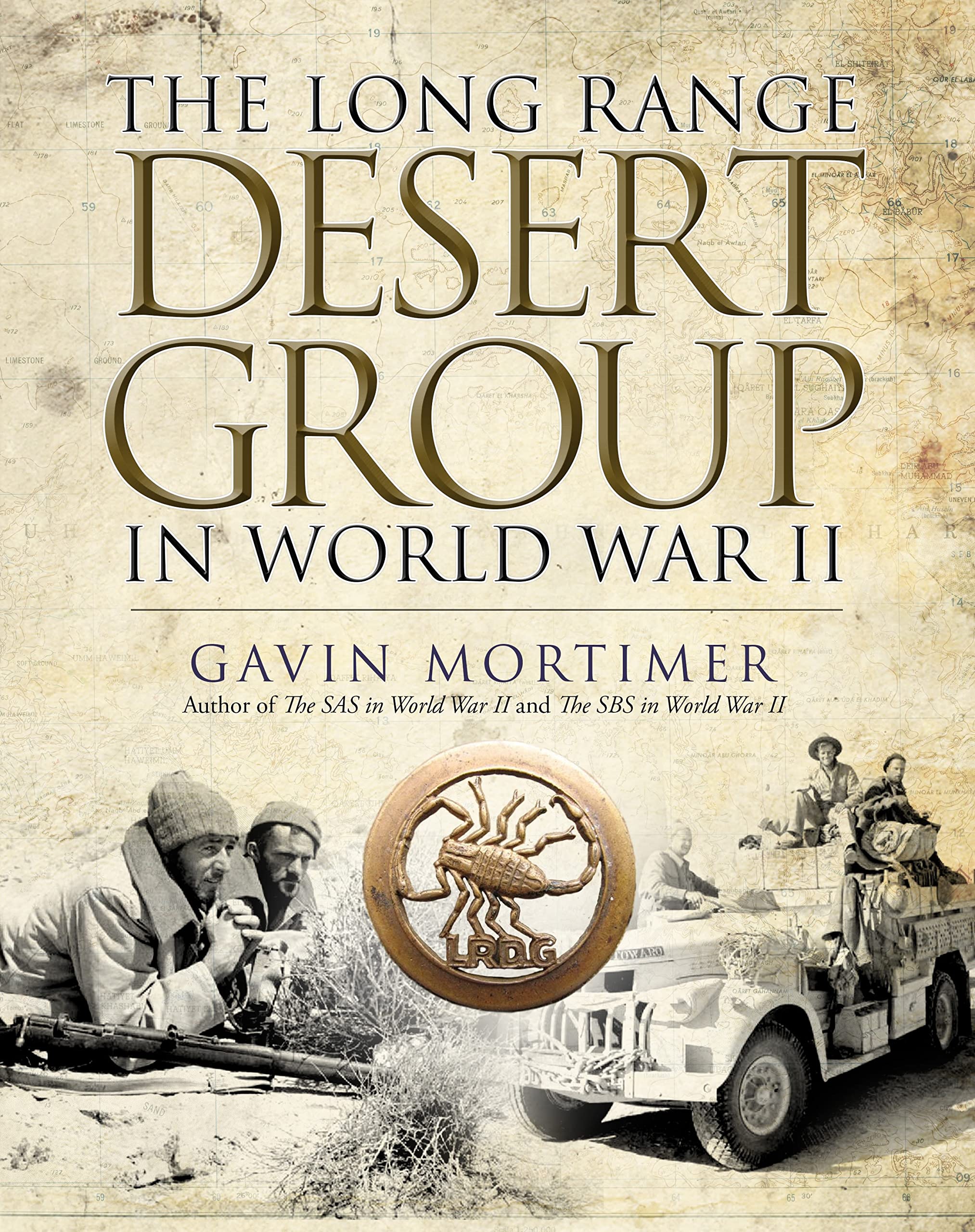 The Long Range Desert Group in World War II: Mortimer, Gavin