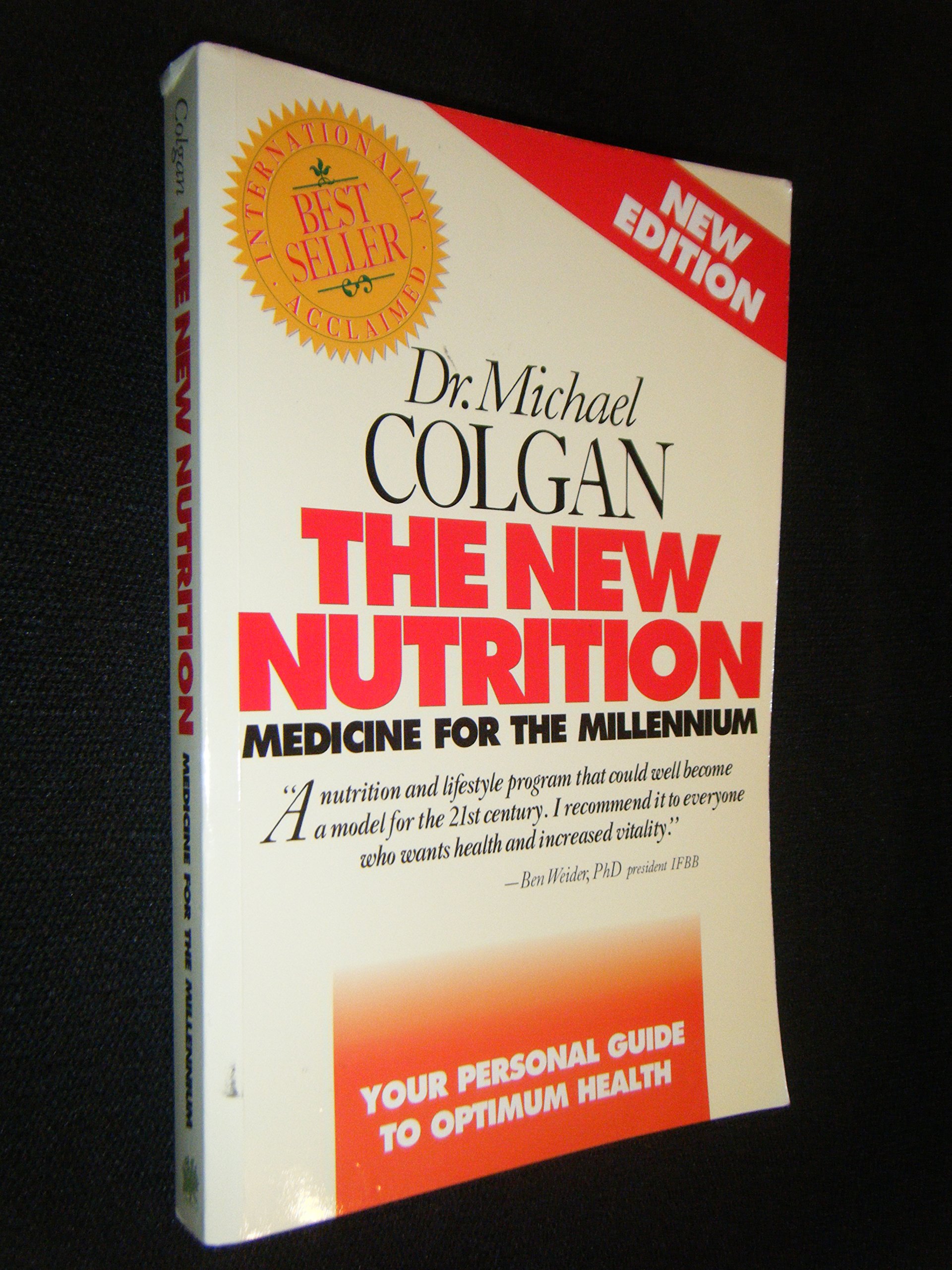 The New Nutrition: Medicine for the Millennium Colgan, Michael