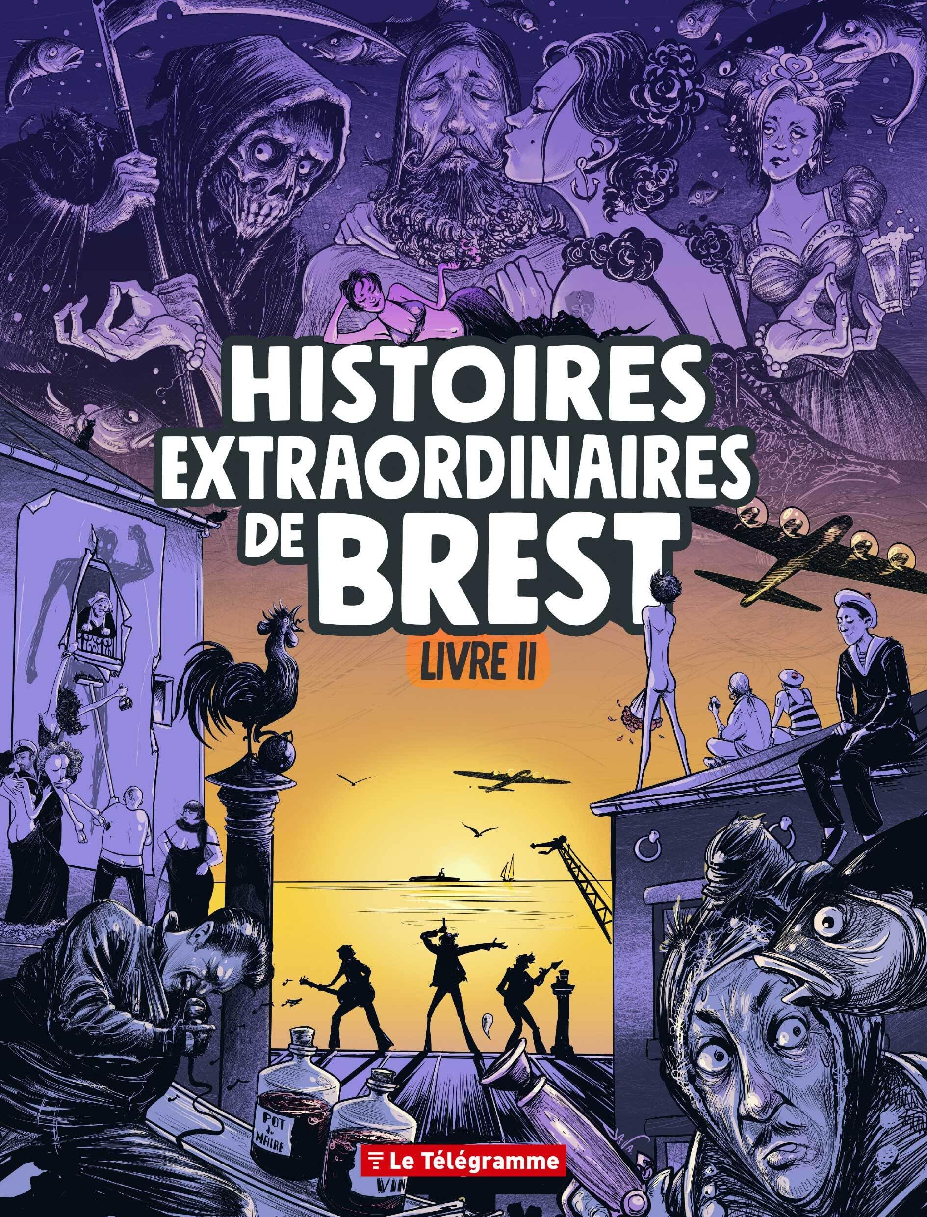 Histoires extraordinaires de Brest: Tome 2