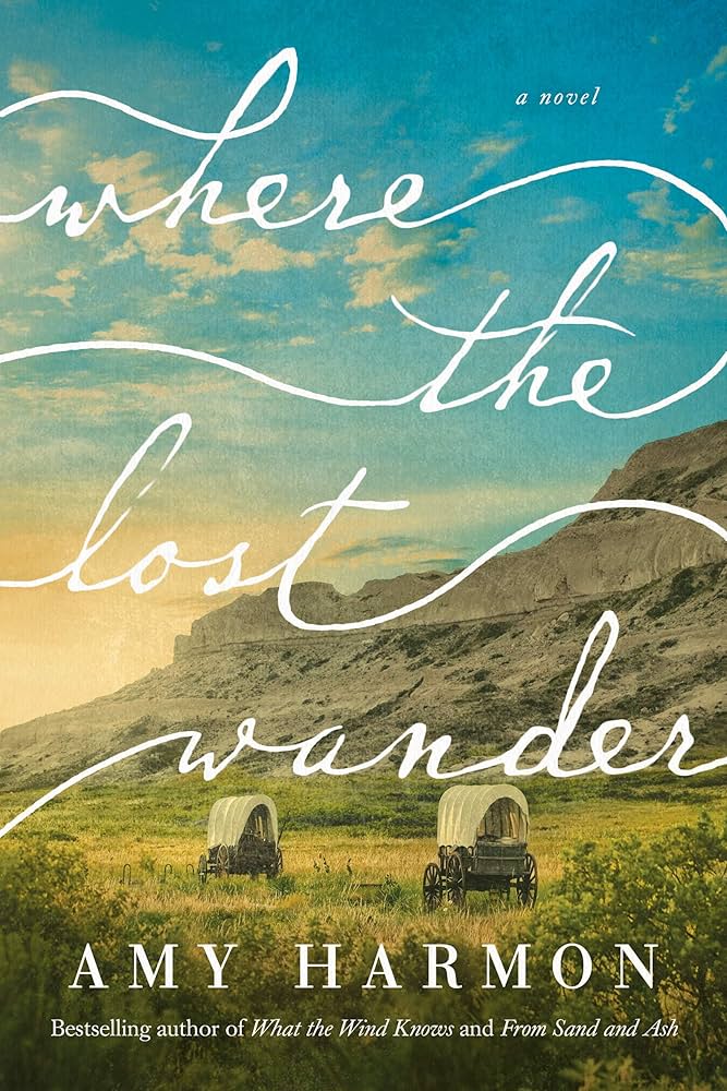 Amazon.com: Where the Lost Wander: A Novel eBook : Harmon, Amy: Kindle Store