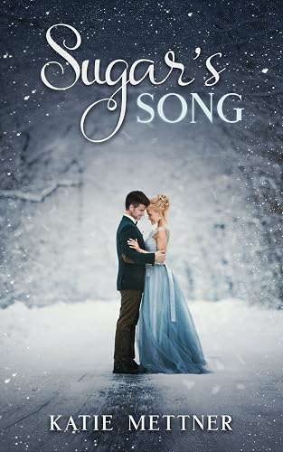 Sugar's Song: A Small Town Romantic Suspense (The Sugar Series Book 2)