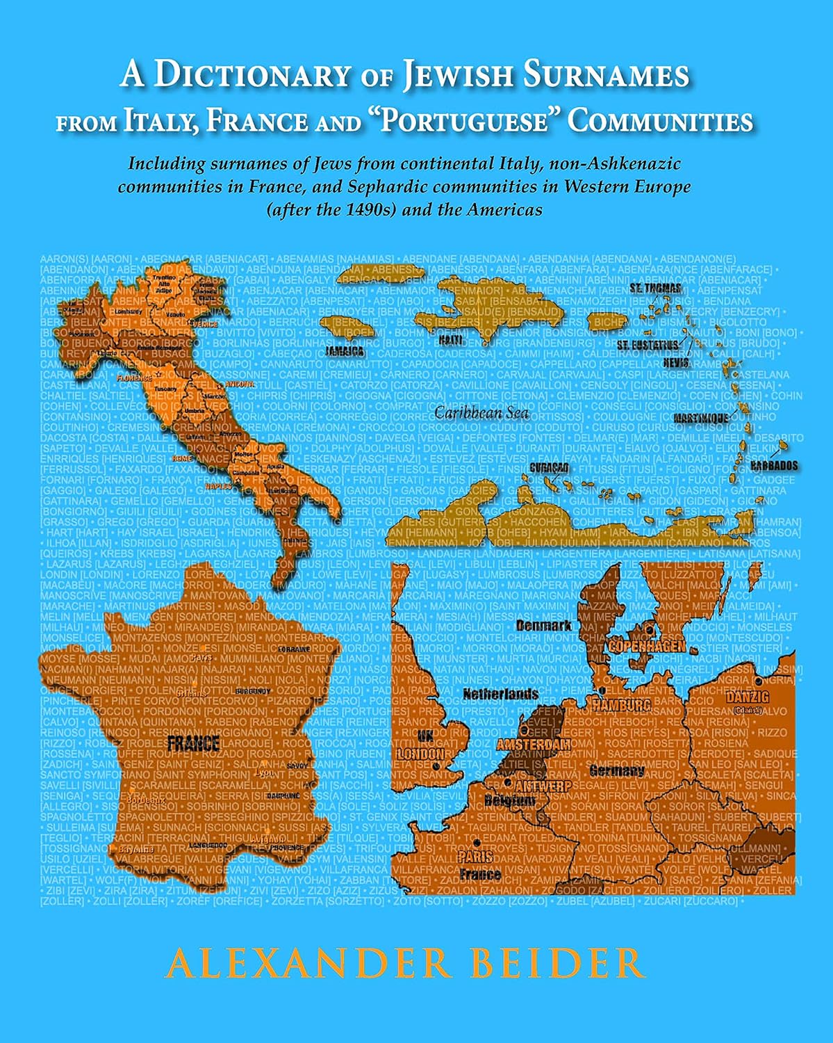 A Dictionary of Jewish Surnames from Italy, France and "Portuguese