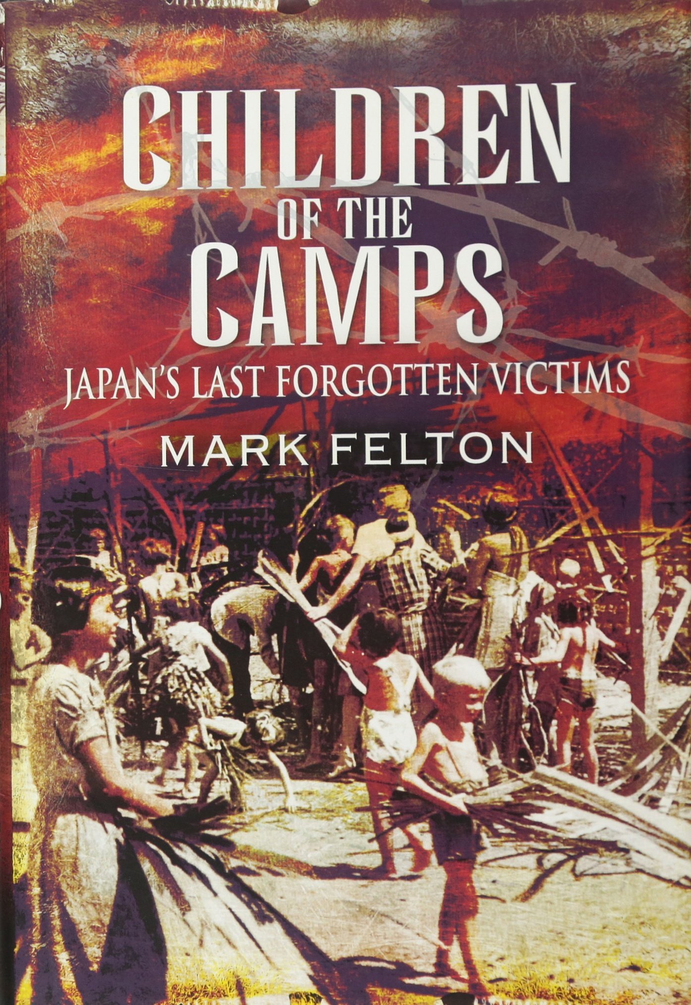 Buy Children of the Camps: Japan's Last Forgotten Victims — BookShops.in