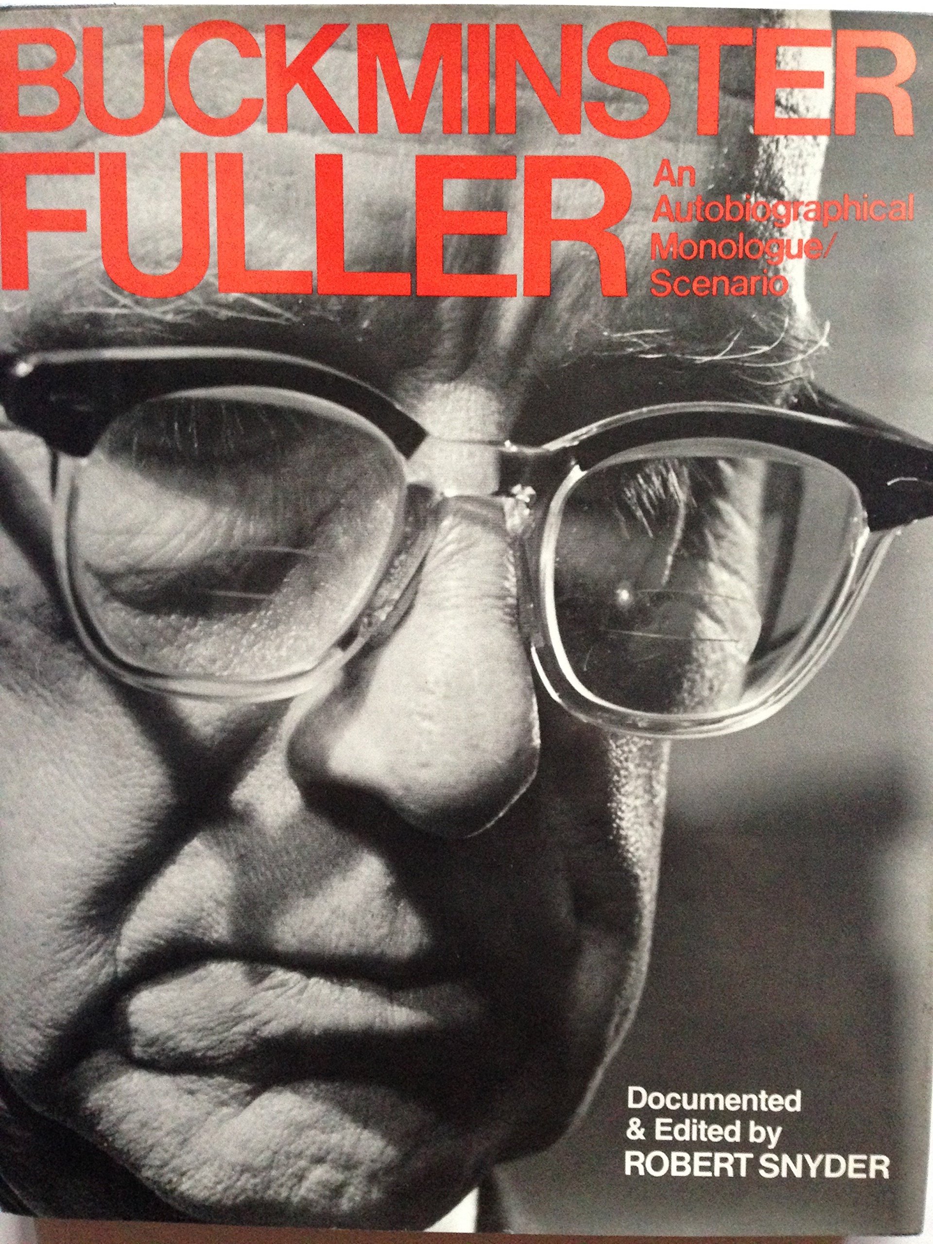 Buy Buckminster Fuller: An Auto-Biographical Monologue/Scenario — BookShops.in