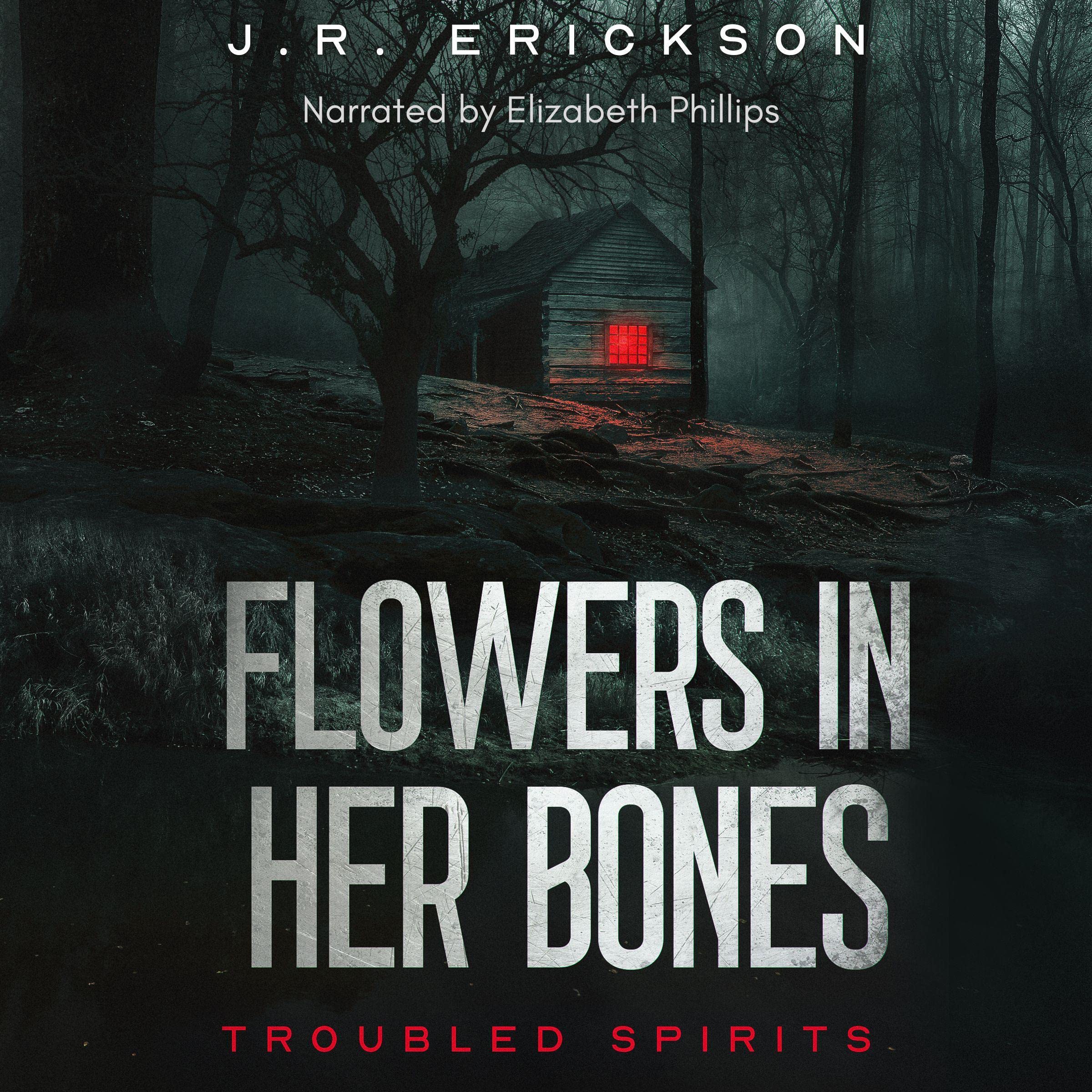 Flowers in Her Bones
