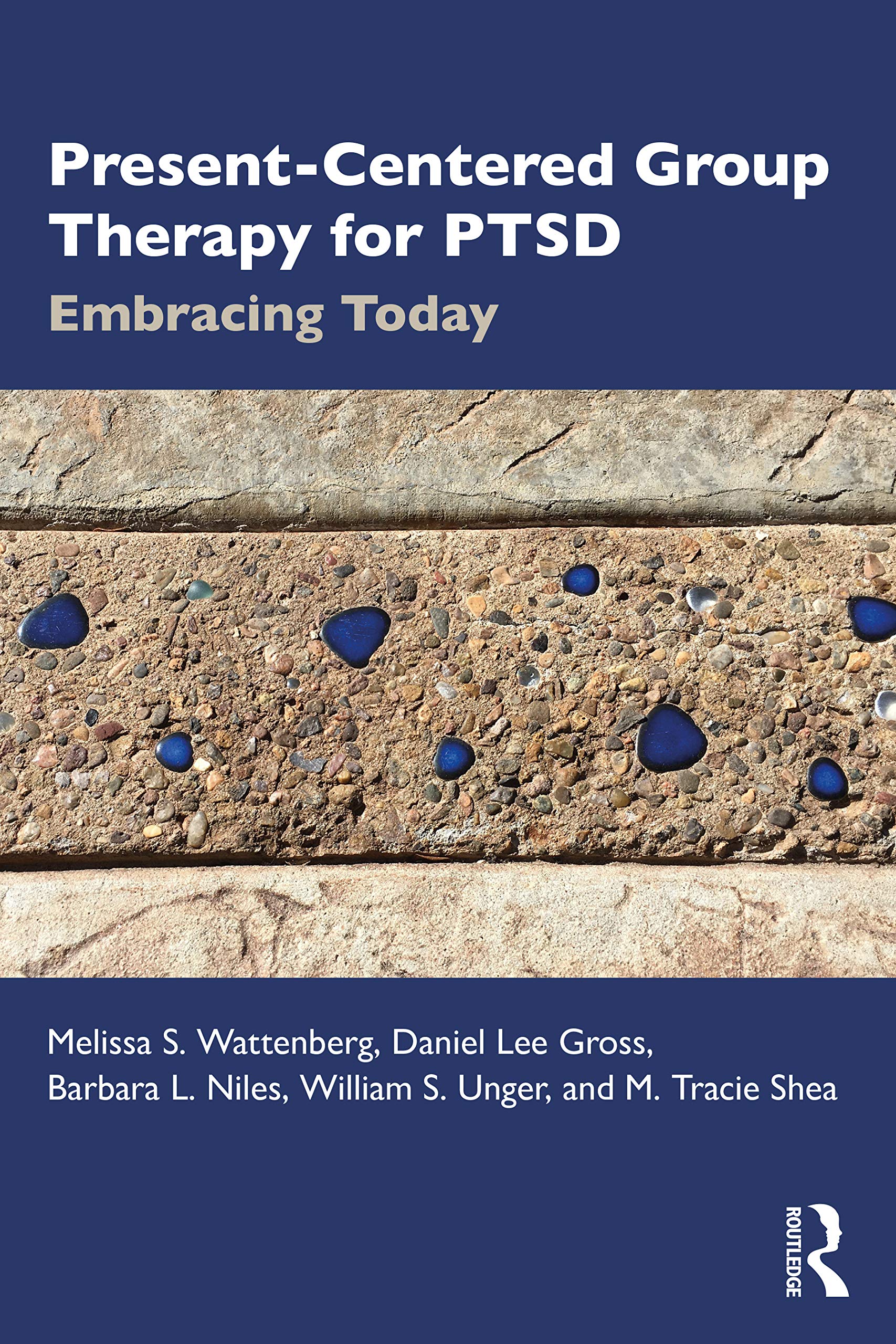 Present-Centered Group Therapy for PTSD: Embracing Today