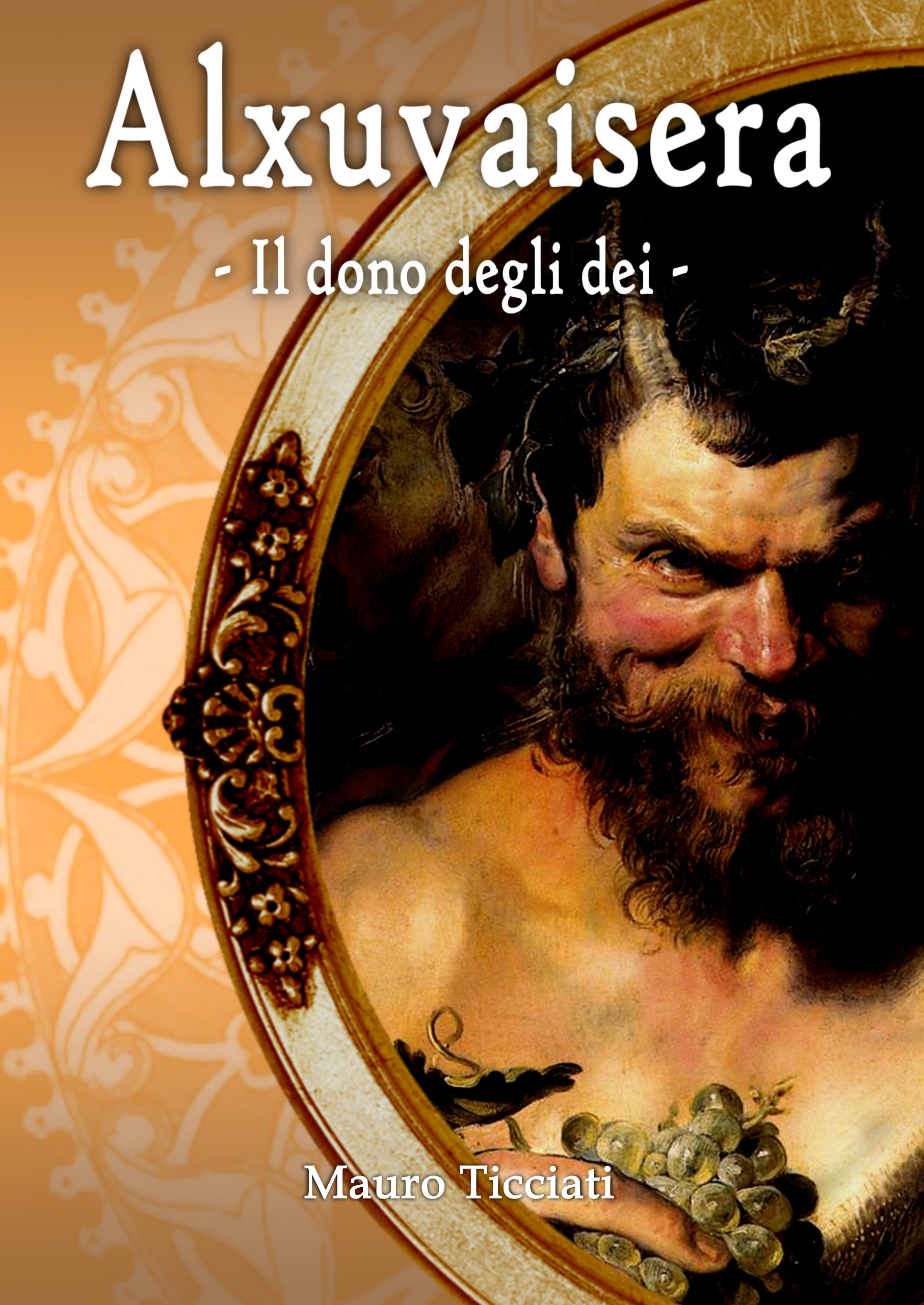 Alxuvaisera - il dono degli déi - (Italian Edition)