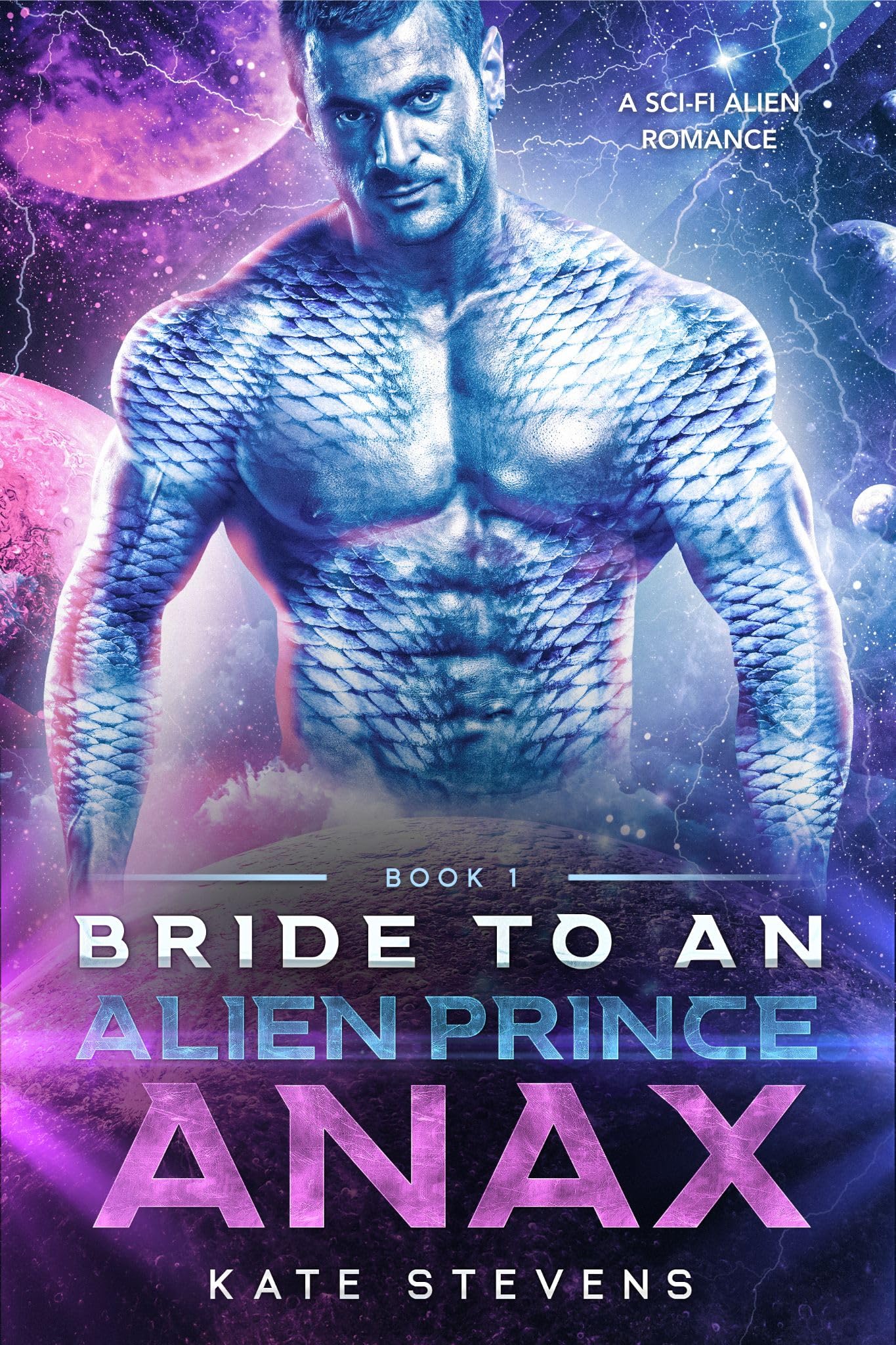 Anax: A Sci-Fi Alien Romance (Bride to an Alien Prince)