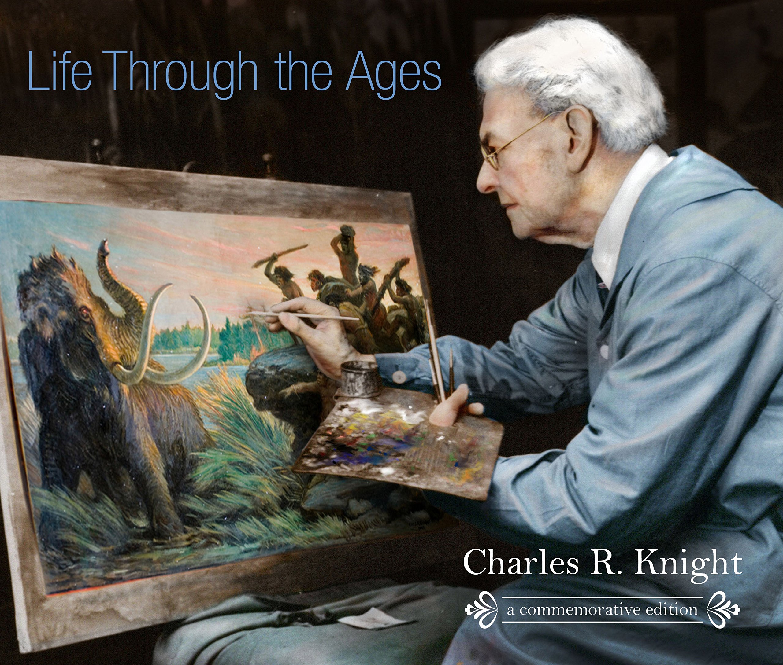 Life Through the Ages, A Commemorative Edition (Life of the Past)