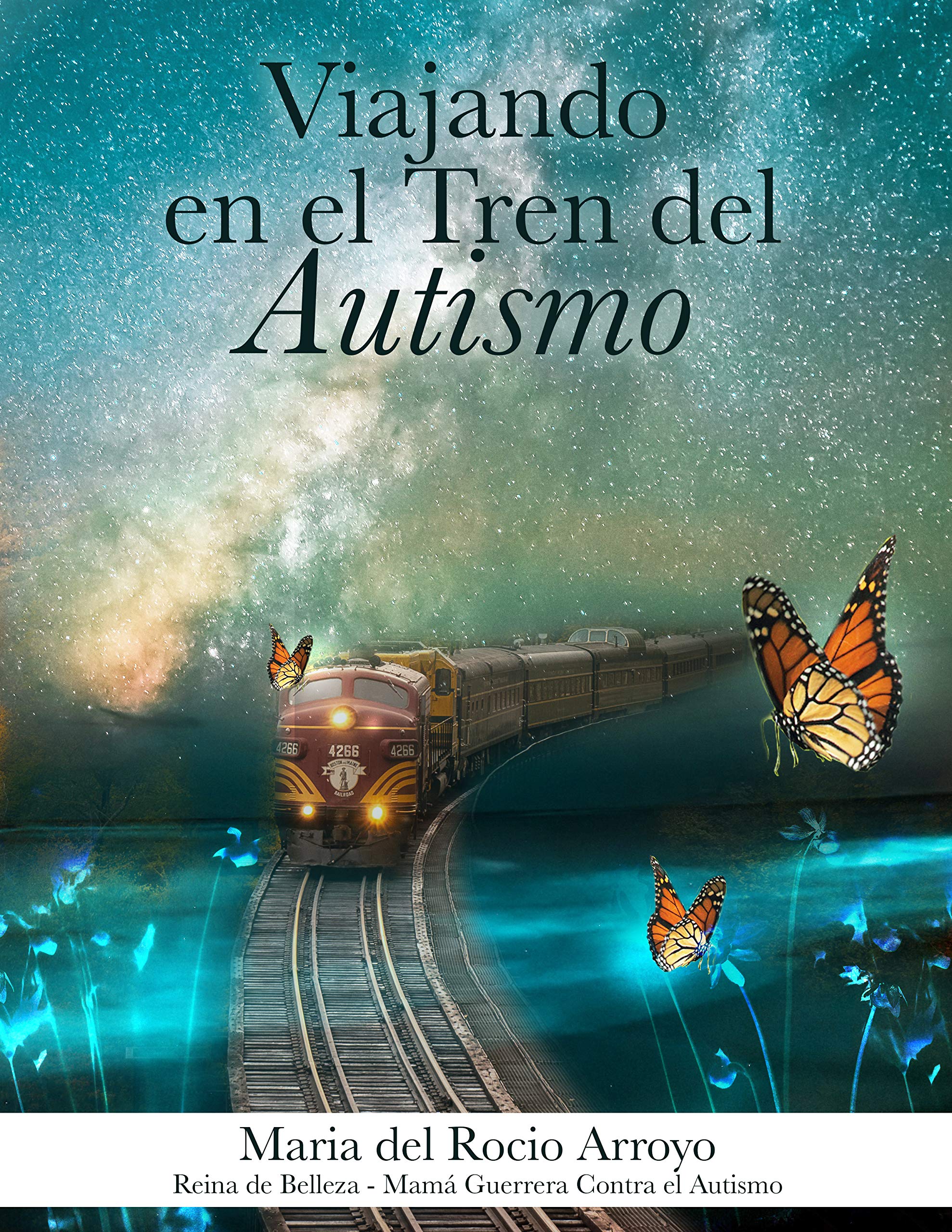 Viajando en el tren el Autismo (Spanish Edition)