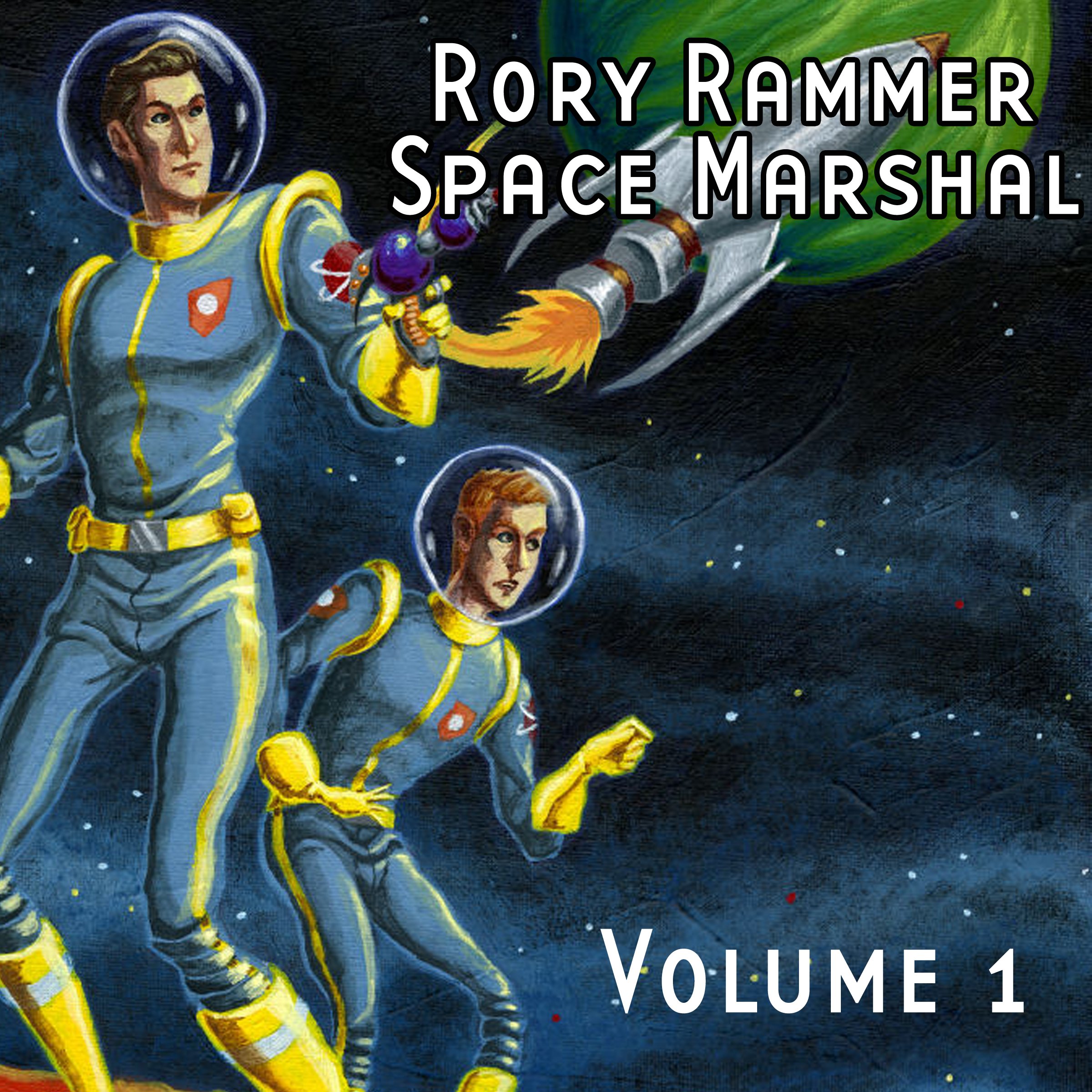 Rory Rammer, Space Marshal, Volume 1 (Dramatized)