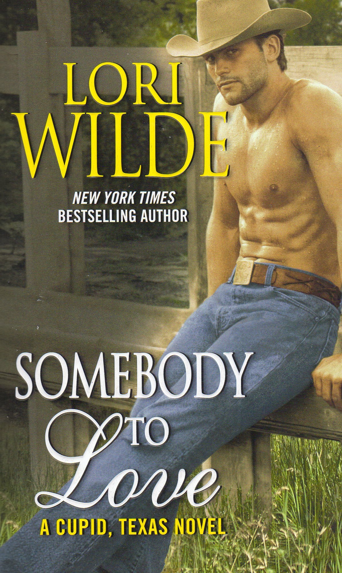 Somebody to Love: A Heartwarming Friends-to-Lovers Romance with a Sexy Cowboy in Cupid, Texas