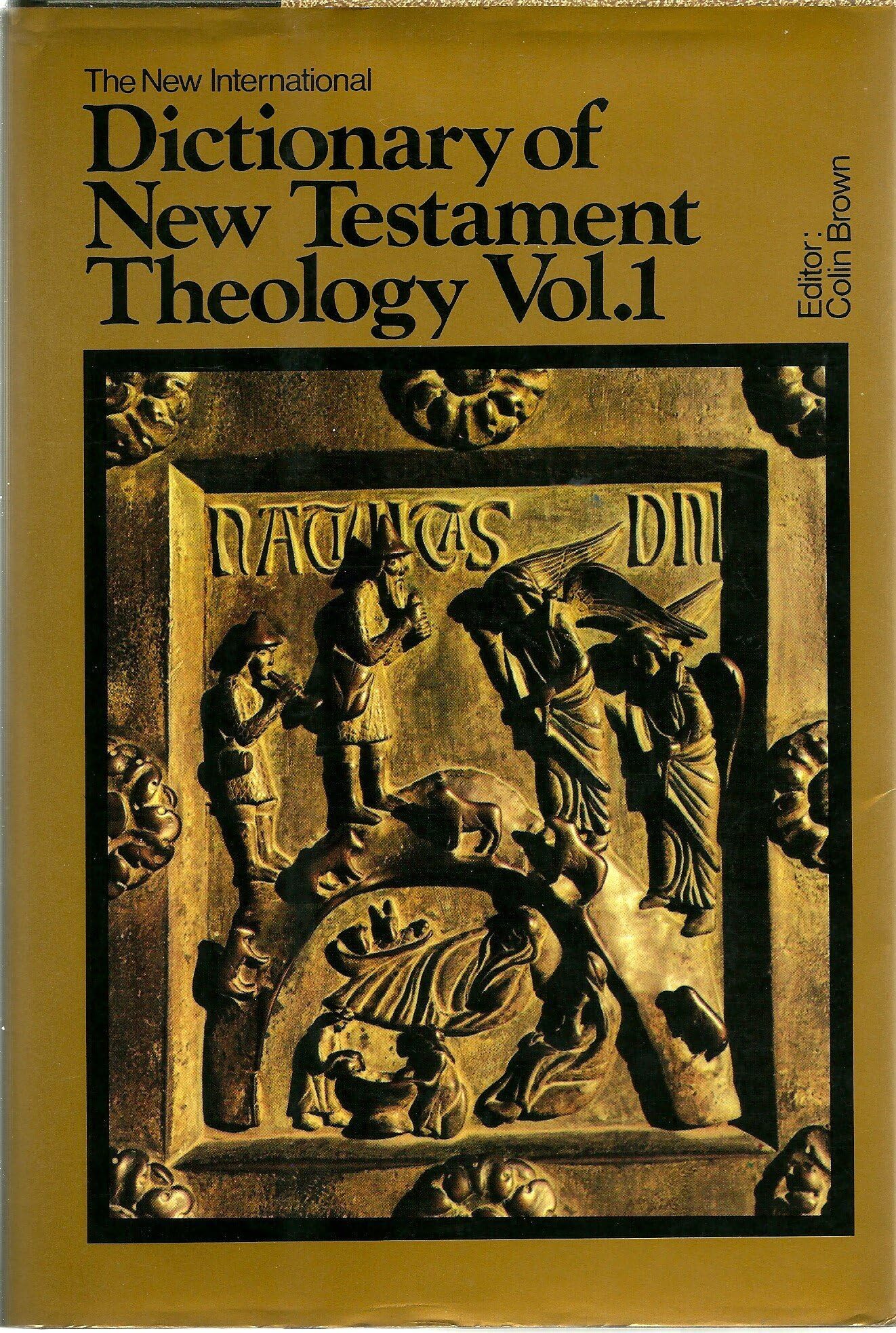 The New International Dictionary of New Testament Theology Vol. 1: A-F: Colin Brown ...