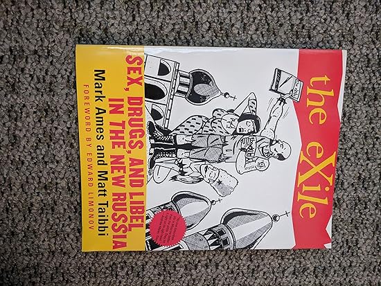 The Exile: Sex, Drugs, and Libel in the New Russia