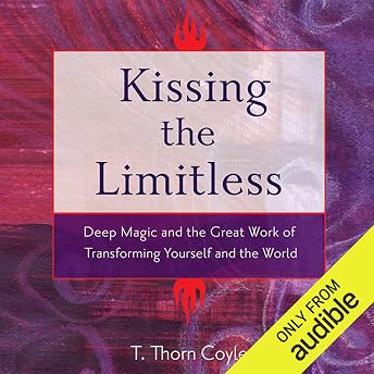Kissing the Limitless Audiobook by T. Thorn Coyle episode artwork
