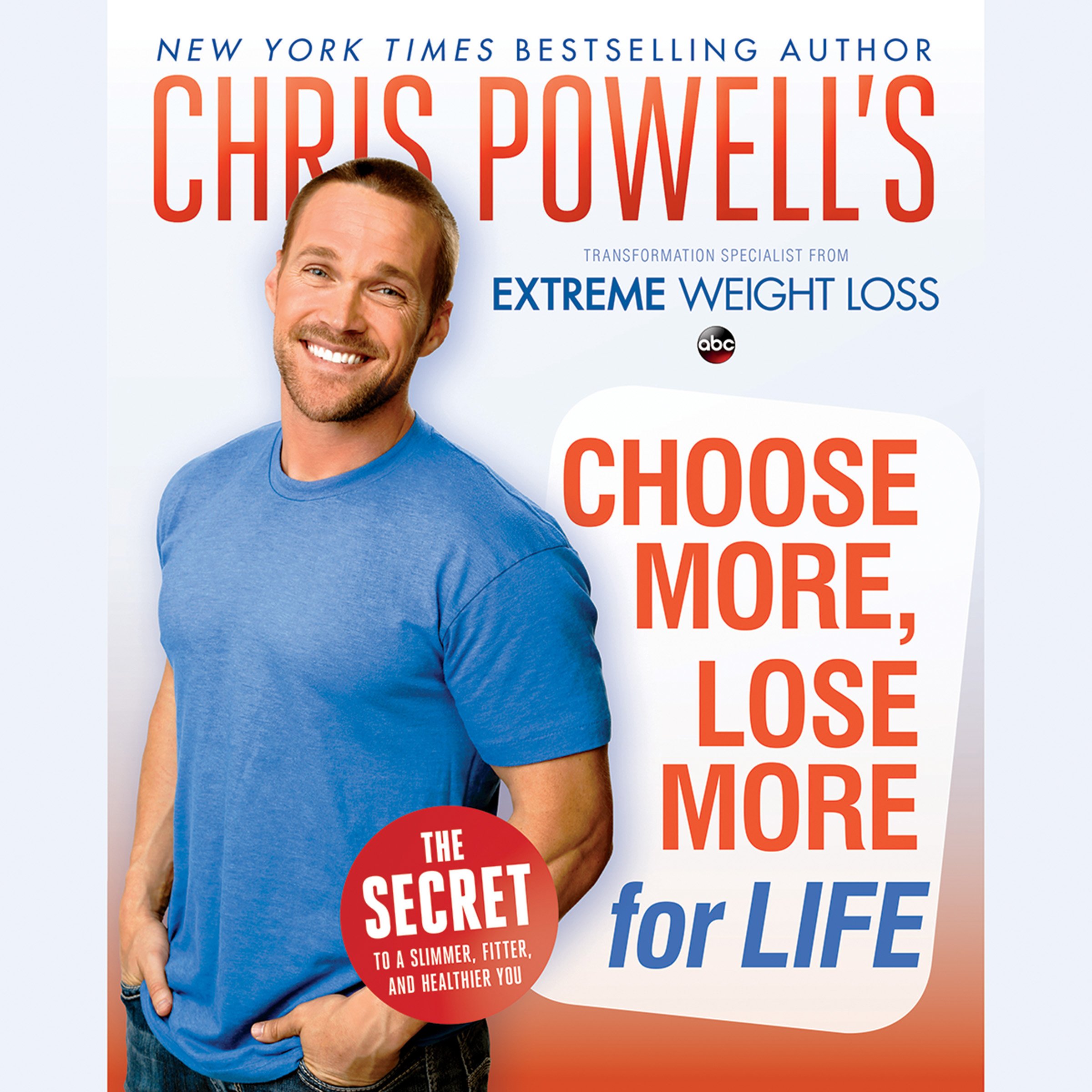 Cover art for Chris Powell's Choose More, Lose More for Life