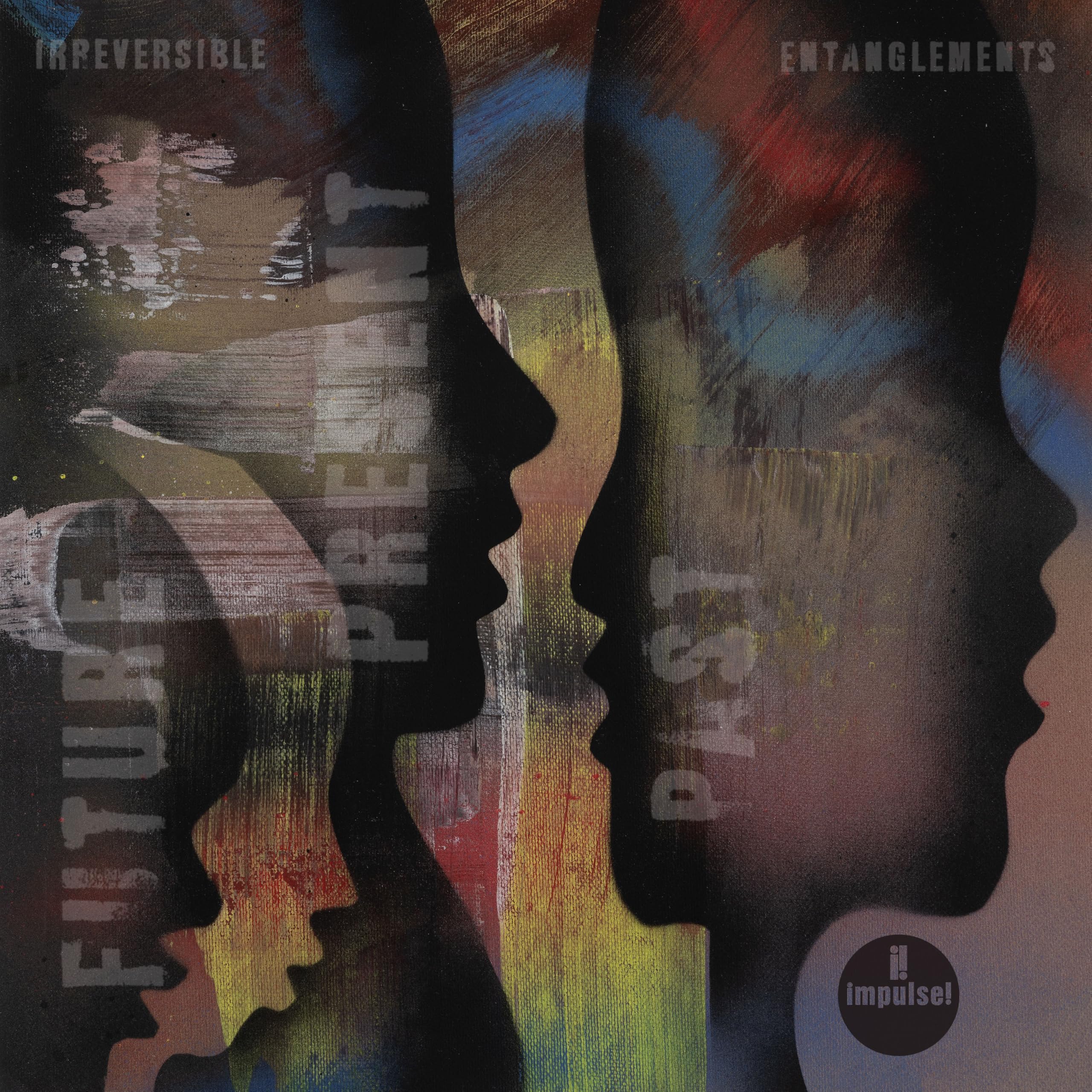 Irreversible Entanglements - Future, Present, Past Vinyl