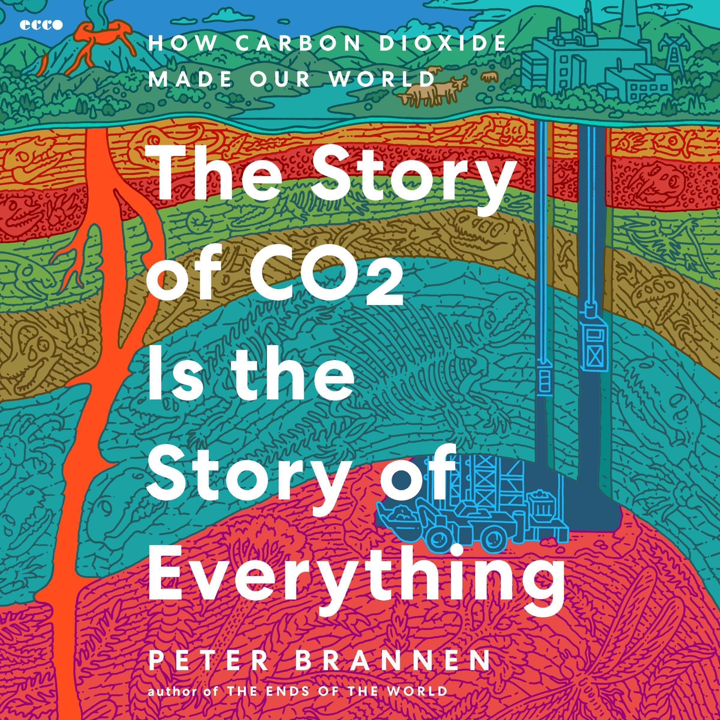 The Story of CO2 Is the Story of Everything