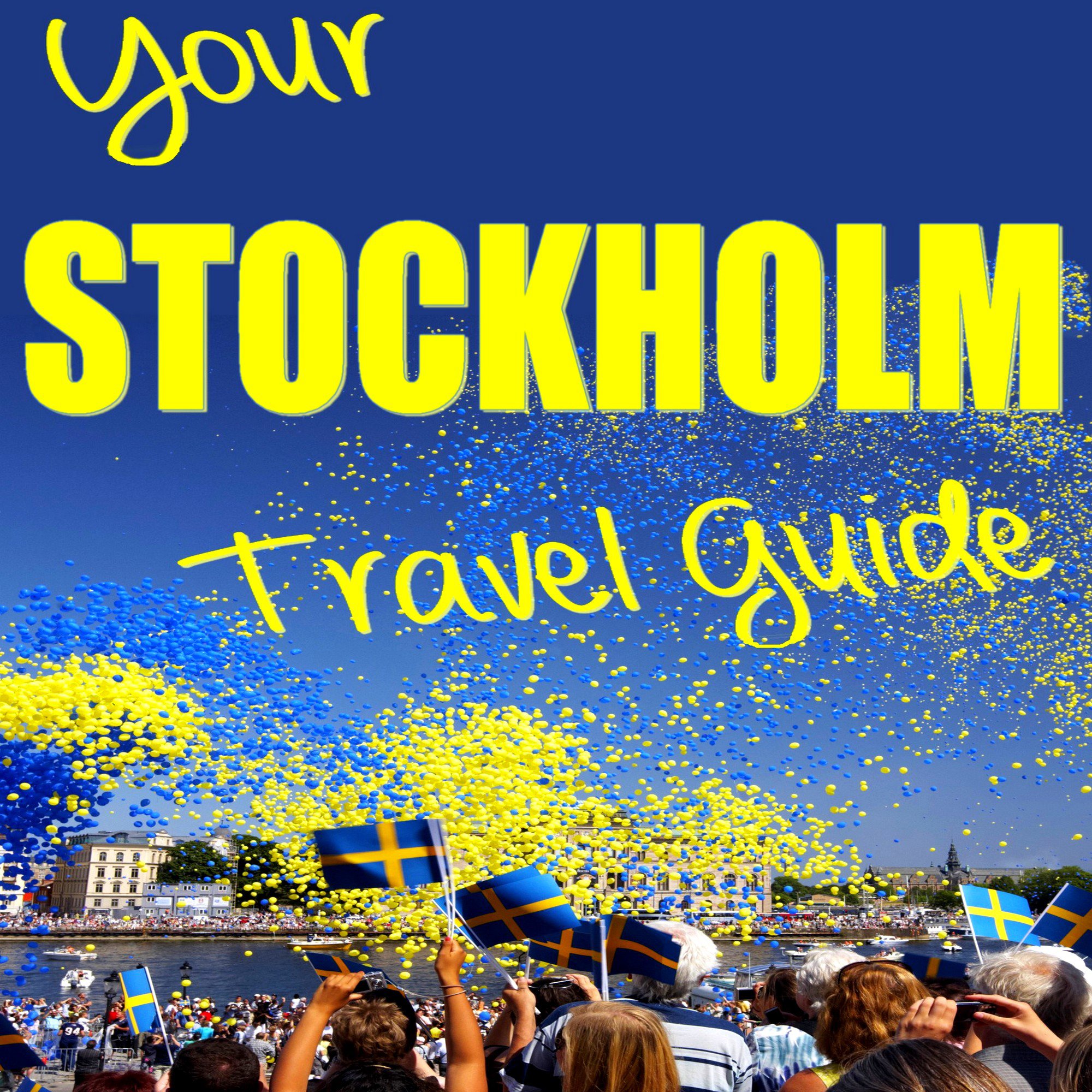 Cover art for Your Stockholm Travel Guide