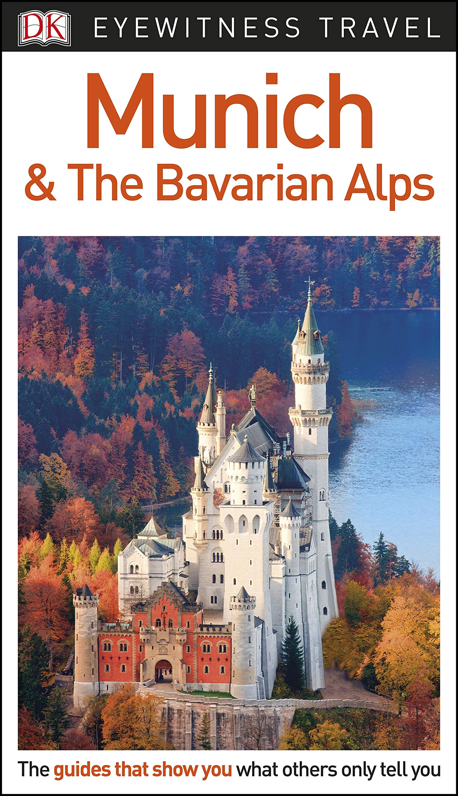 DK Eyewitness Munich and the Bavarian Alps (Travel Guide)
