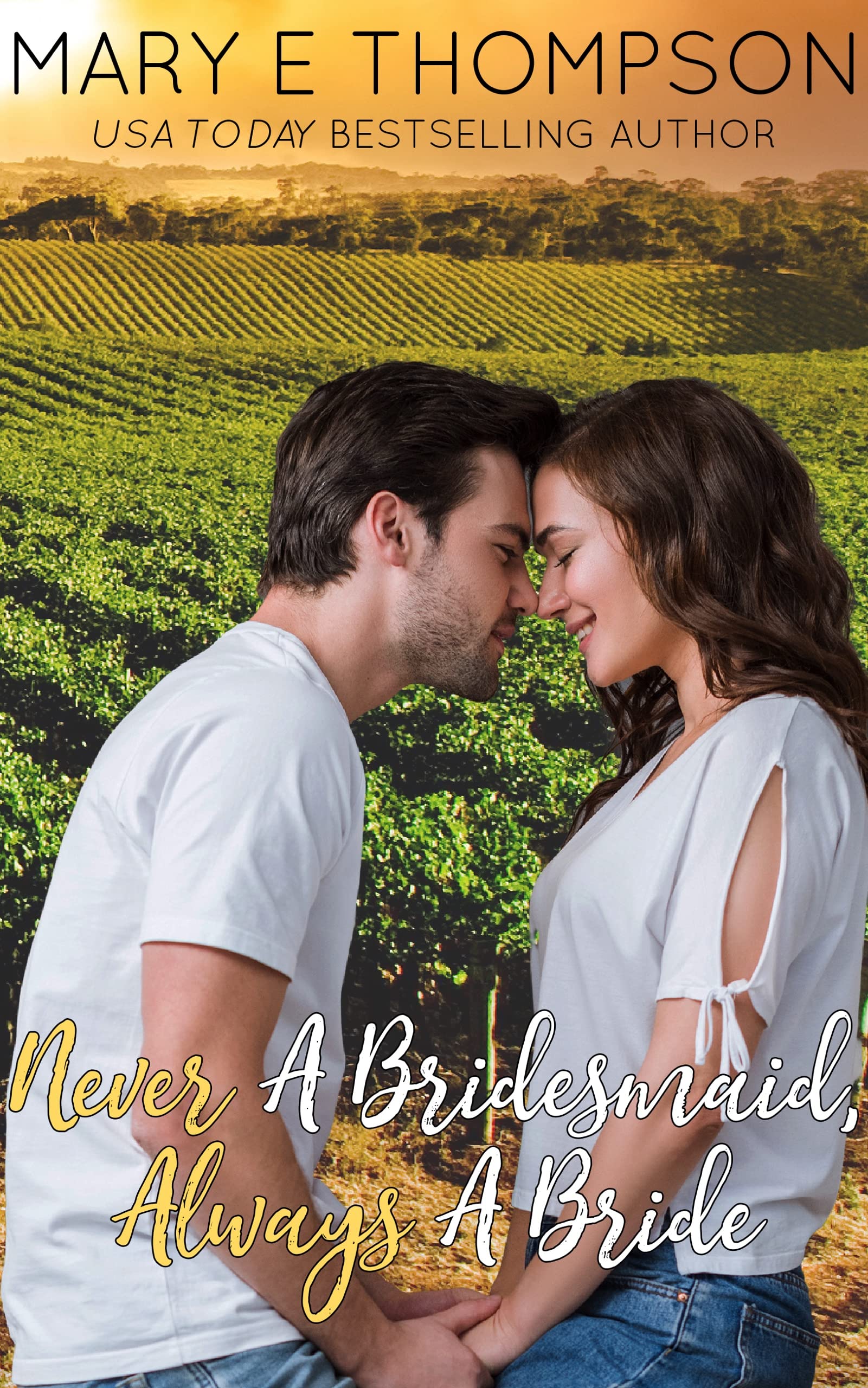 Never A Bridesmaid, Always A Bride (Raise A Glass Book 2)