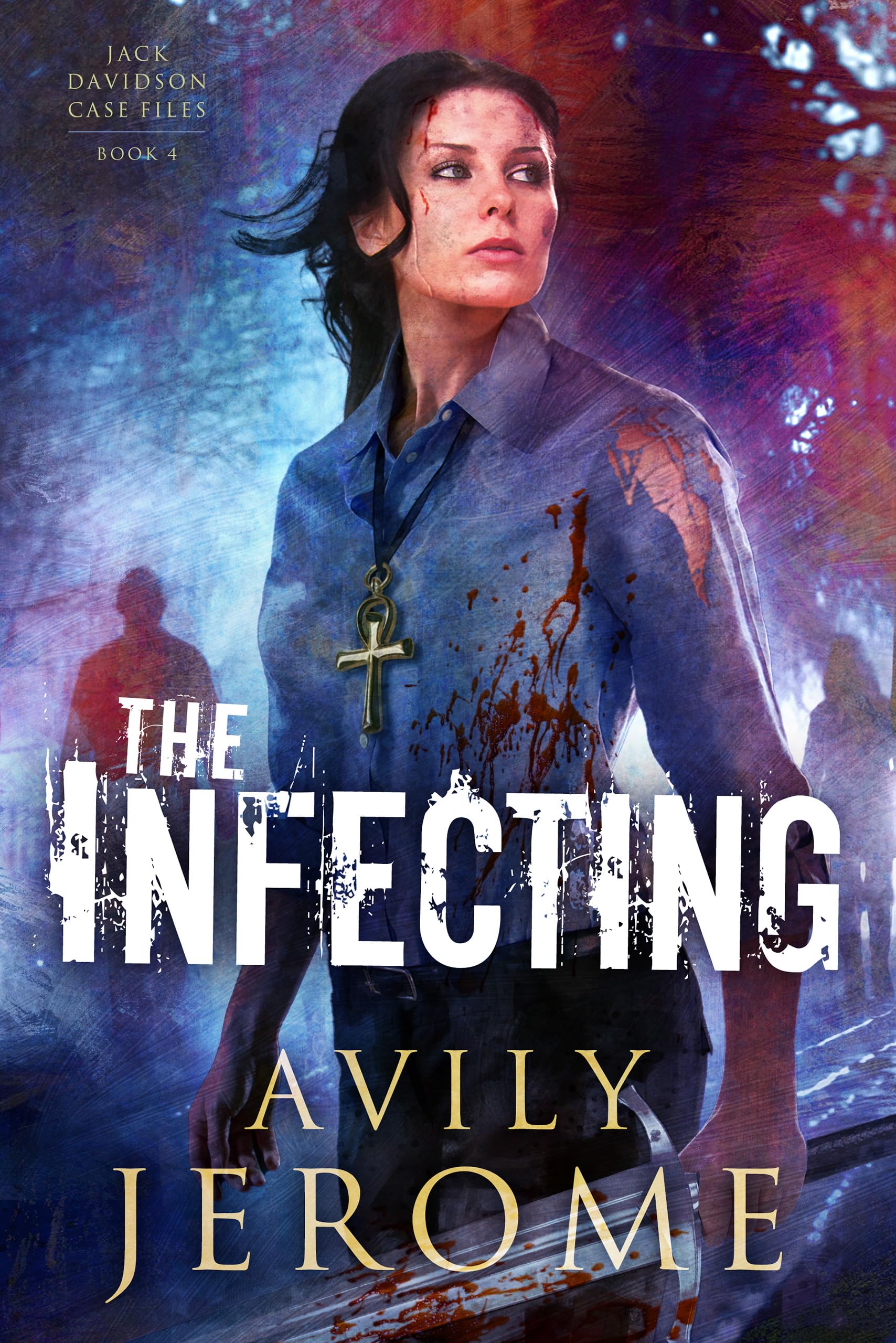 The Infecting (Jack Davidson Case Files Book 4)