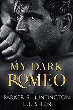 My Dark Romeo: An Enemies-to-Lovers Romance (Dark Prince Road)