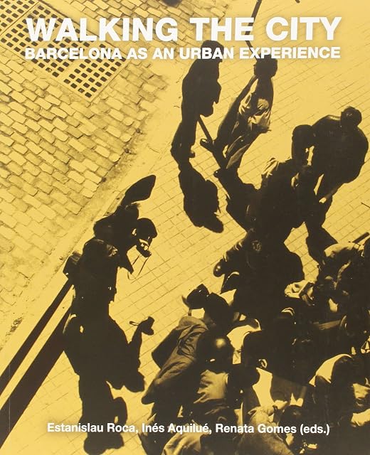Portada de Walking the City: Barcelona As an Urban Experience