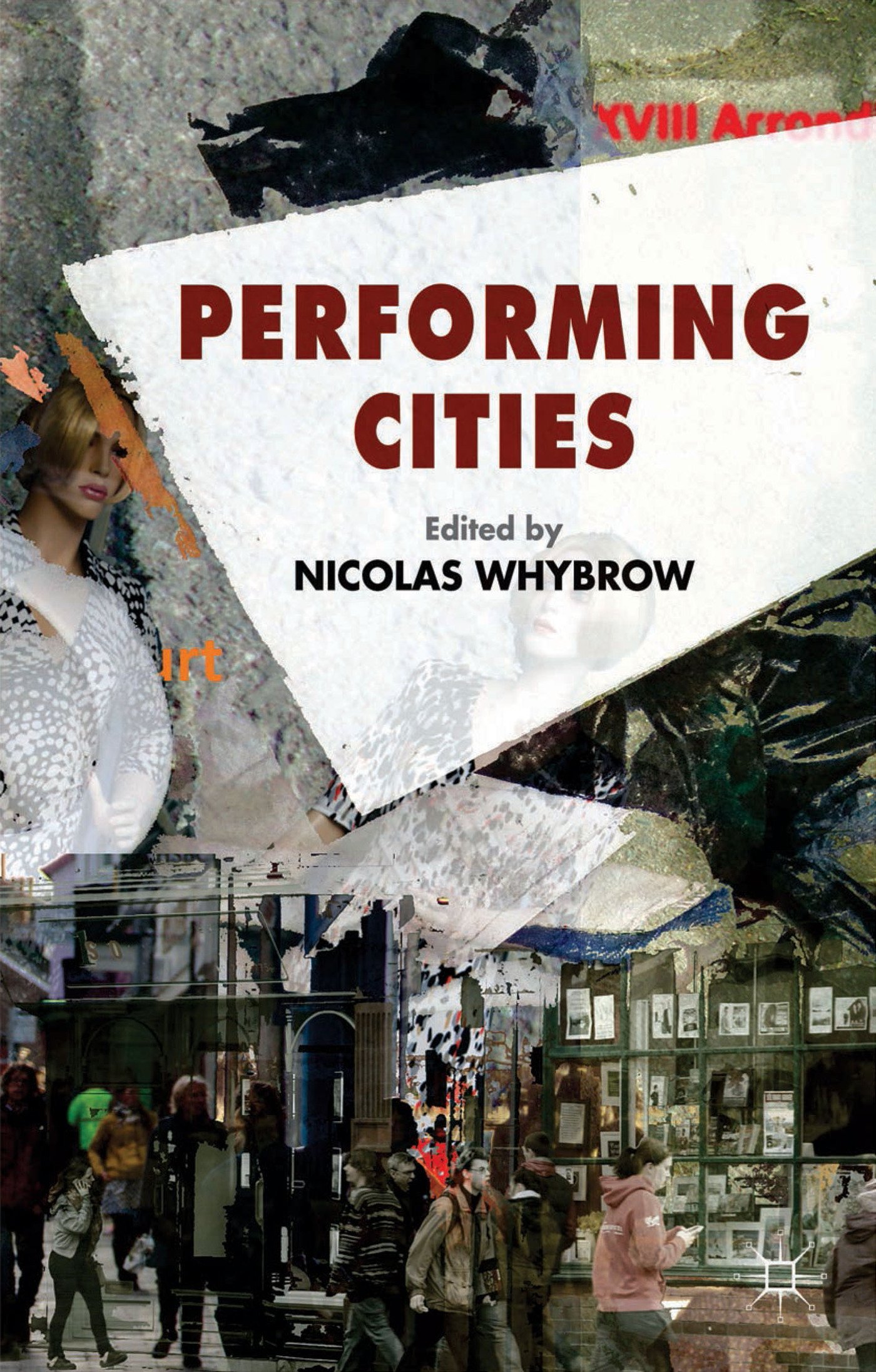 Performing Cities urbanisme arts du spectacle et sociologie livre
