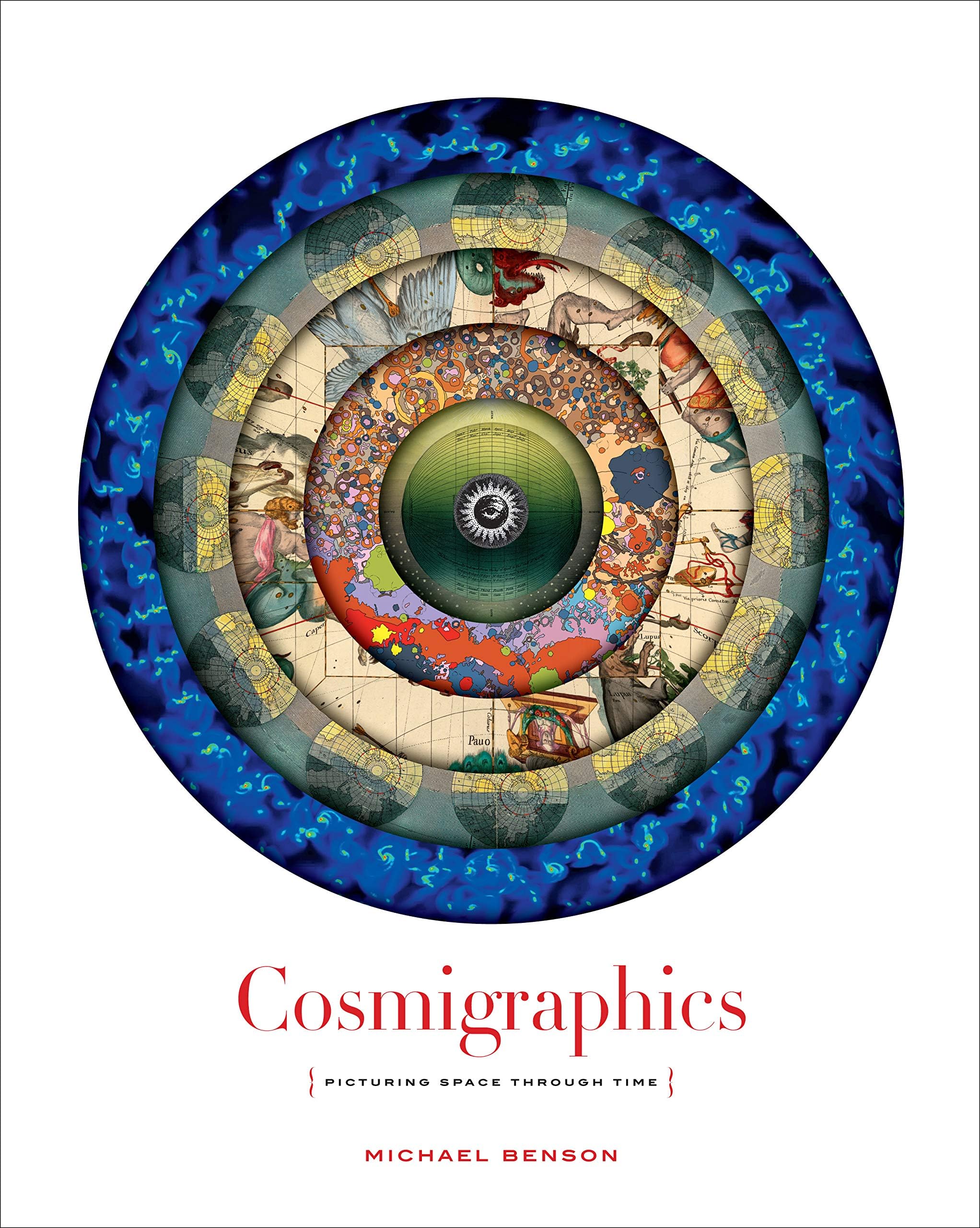 Cosmigraphics: Picturing Space Through Time Hardcover – 1 Oct. 2014