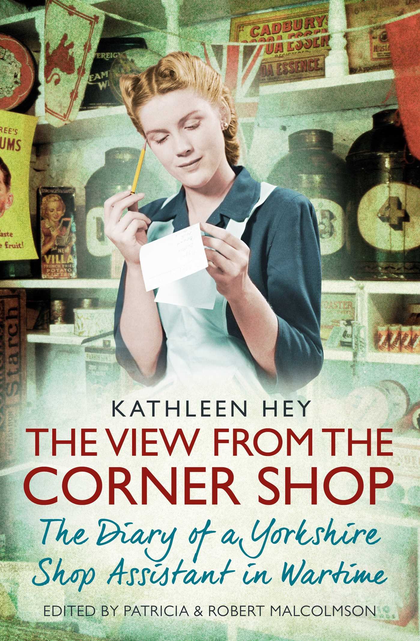 The View From the Corner Shop by Kathleen Hey PAPERBACK 9781471154010