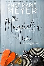 The Magnolia Inn: A Sweet, Small Town Story (The Red Stiletto Book Club 1)