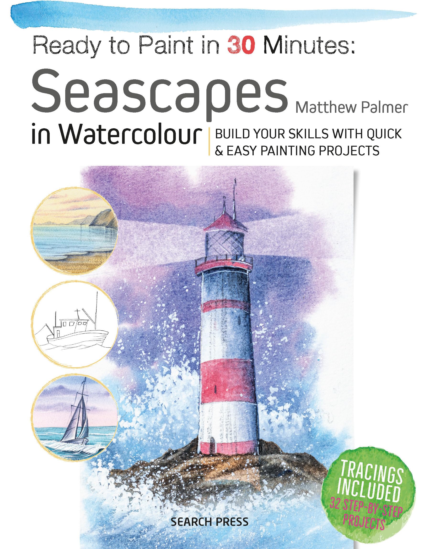 Ready to Paint in 30 Minutes Seascapes by Matthew Palmer PAPERBACK 9781800921047