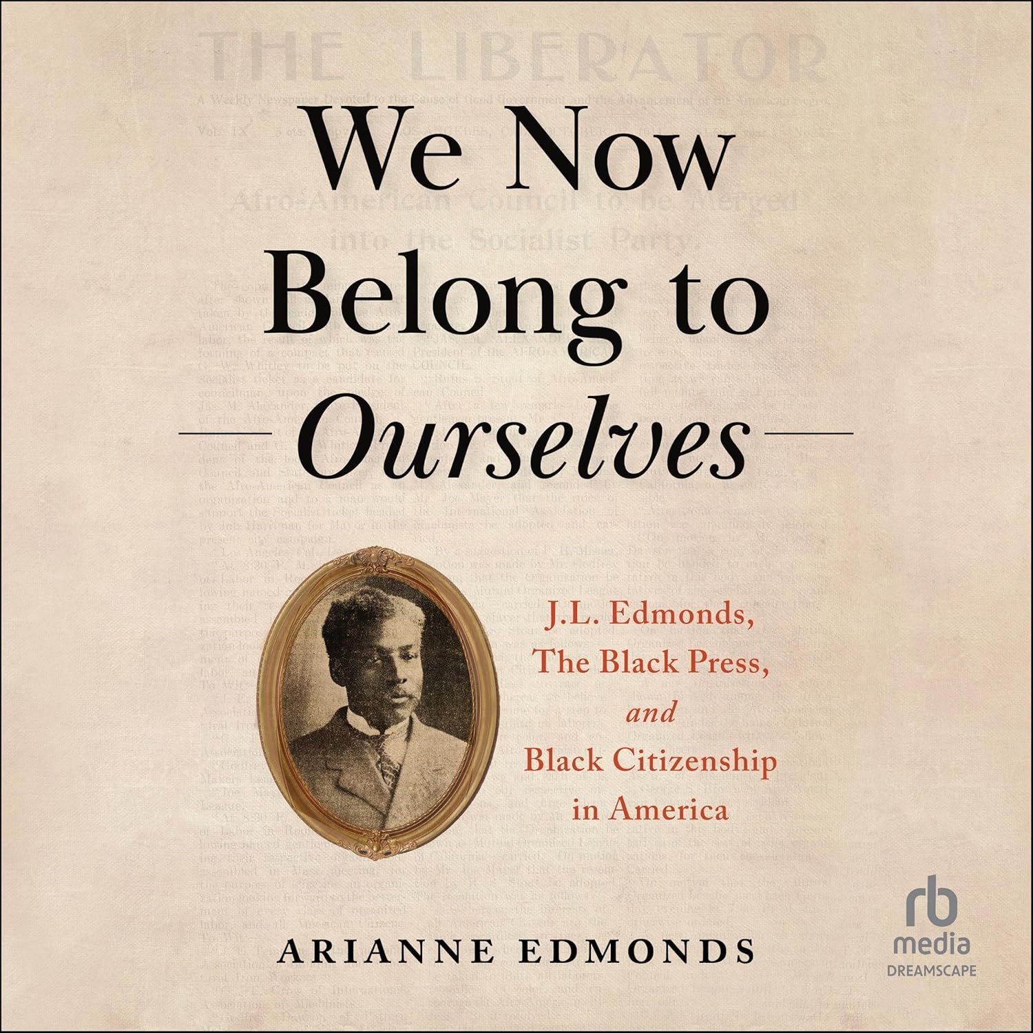 Arianne Edmonds We Now Belong to Ourselves
