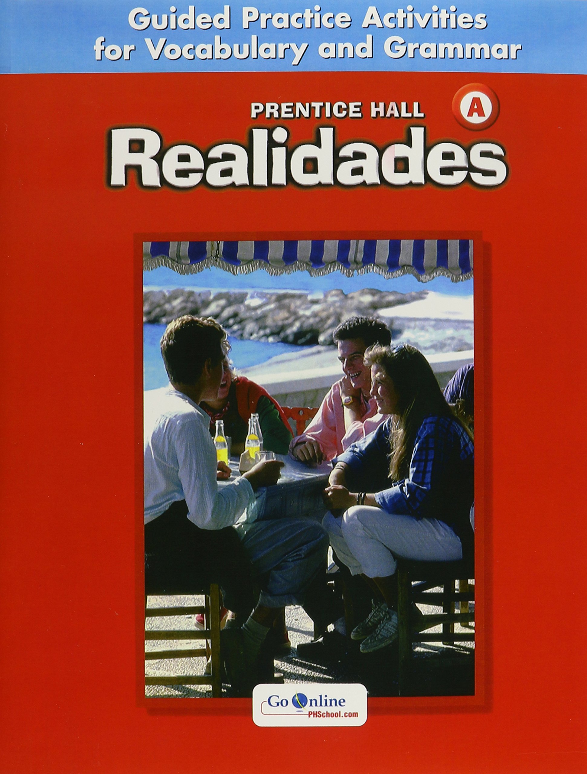 Prentice Hall Realidades: Guided Practice Activities for Vocabulary and Grammar (Spanish and English Edition)