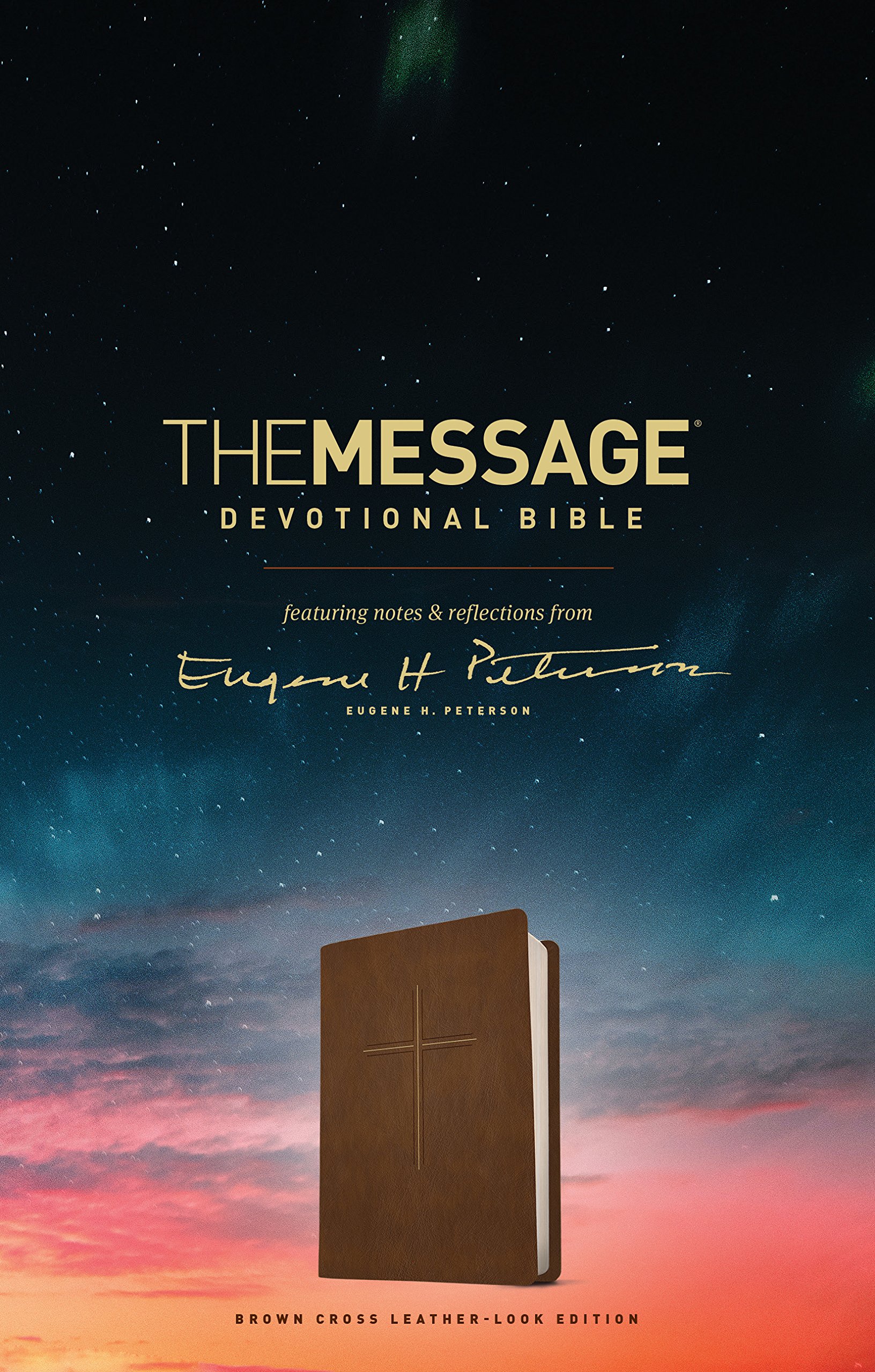 The Message Devotional Bible: Featuring Notes & Reflections from Eugene H. Peterson