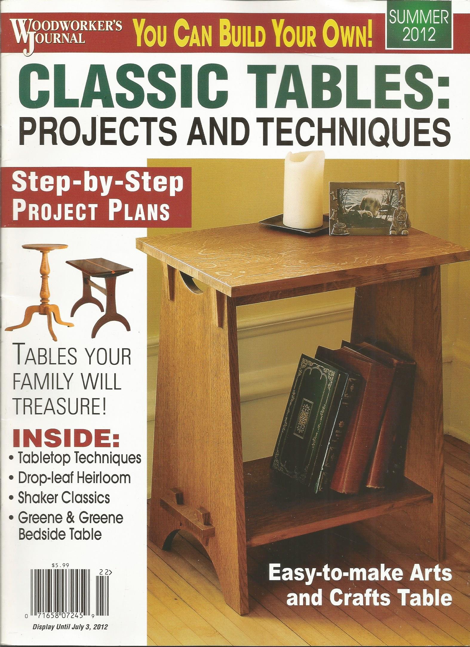 Woodworkers Journal Classic Tables: Projects and Techniques Summer 2012