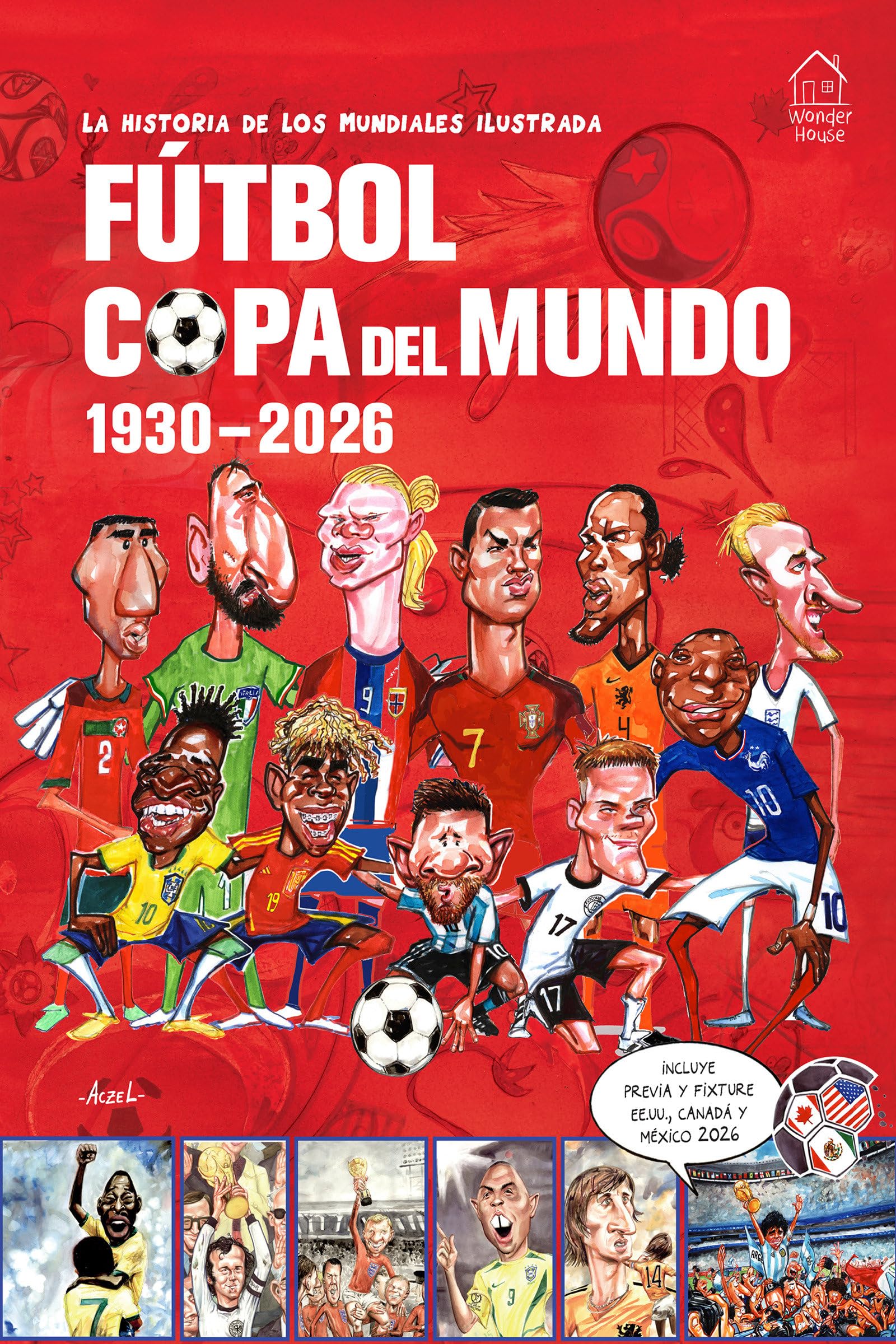 La Historia de Los Mundiales Ilustrada Copa del Mundo 1930-20... - 9789370891401