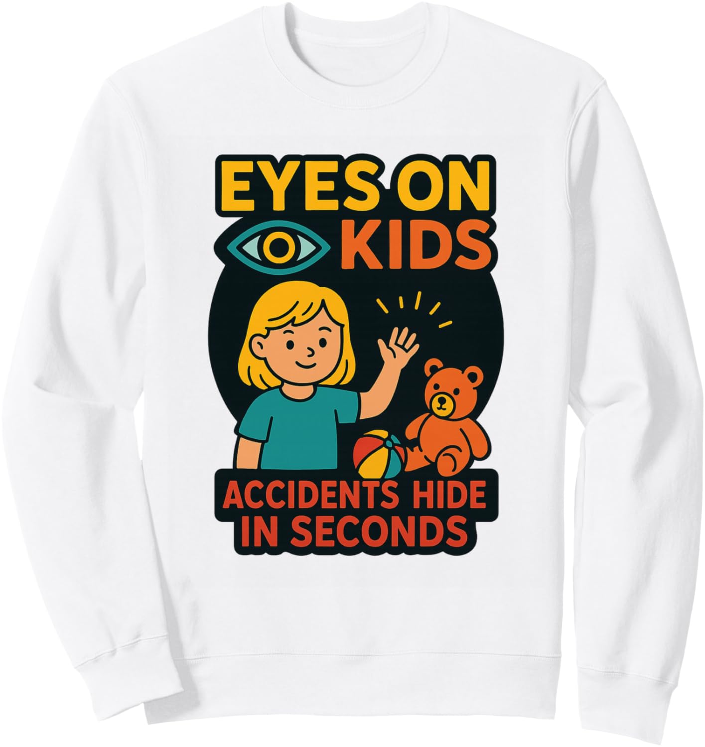 Eyes on Kids | Child Safety | Gift for Moms, Granny, Grandad Sweatshirt - Image 1 of 2