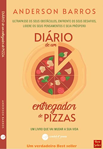 Diário de um entregador de pizzas: Ultrapasse os seus obstáculos,