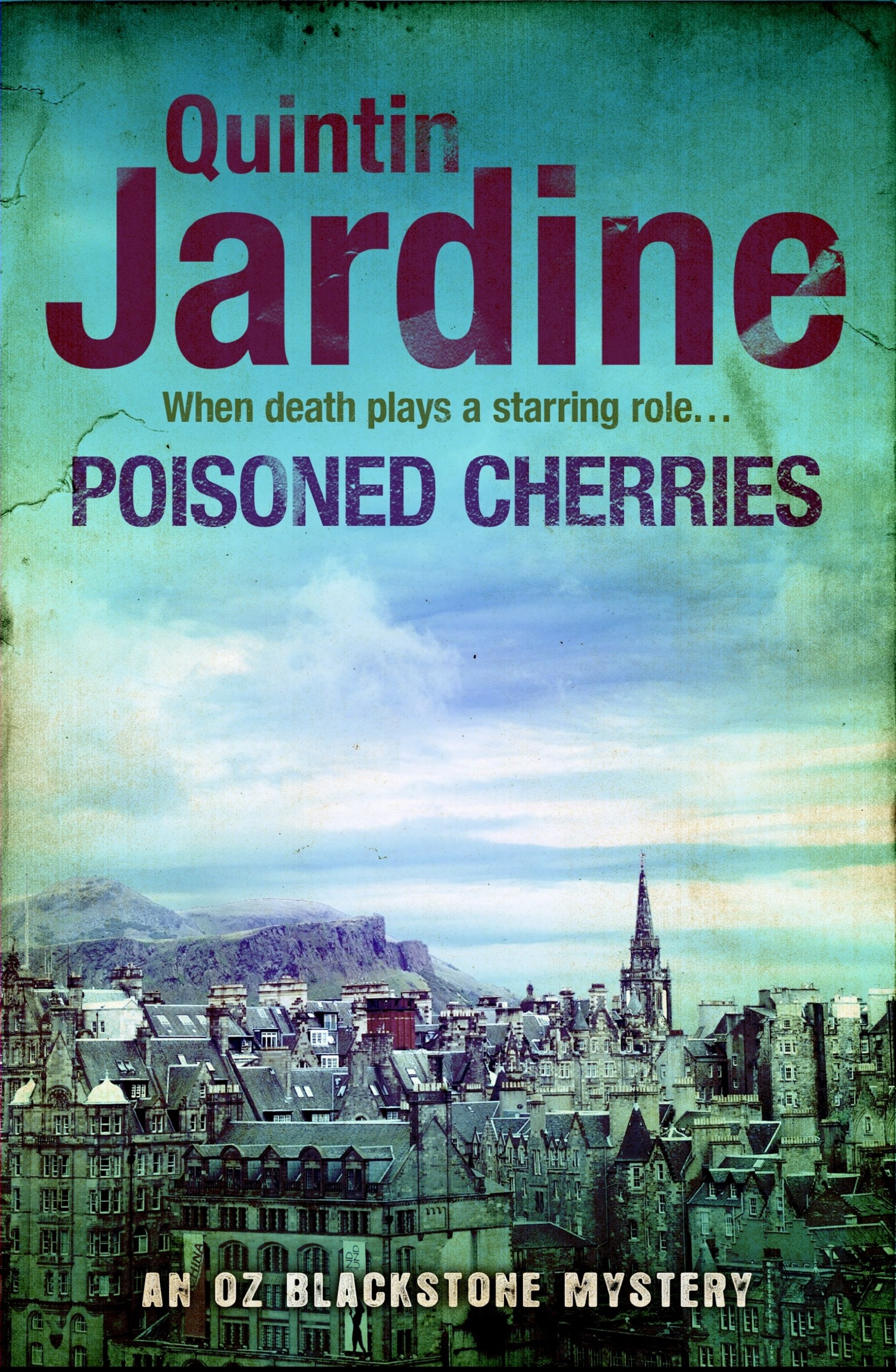 Poisoned Cherries (Oz Blackstone series, Book 6): Murder and intrigue in a thrilling crime novel (Oz Blackstone Mysteries)