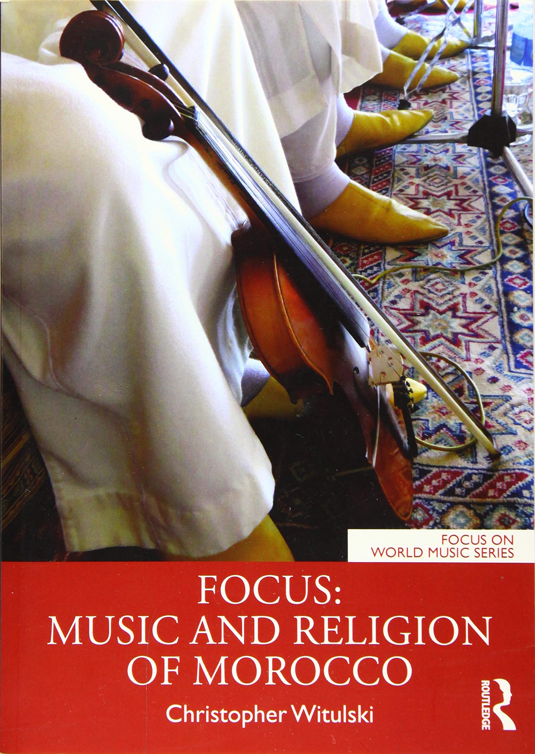 Focus: Music and Religion of Morocco (Focus on World Music Series)