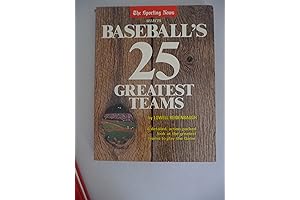 The Sporting News's Chosen: Boston's 25 Most Legendary Baseball Teams
