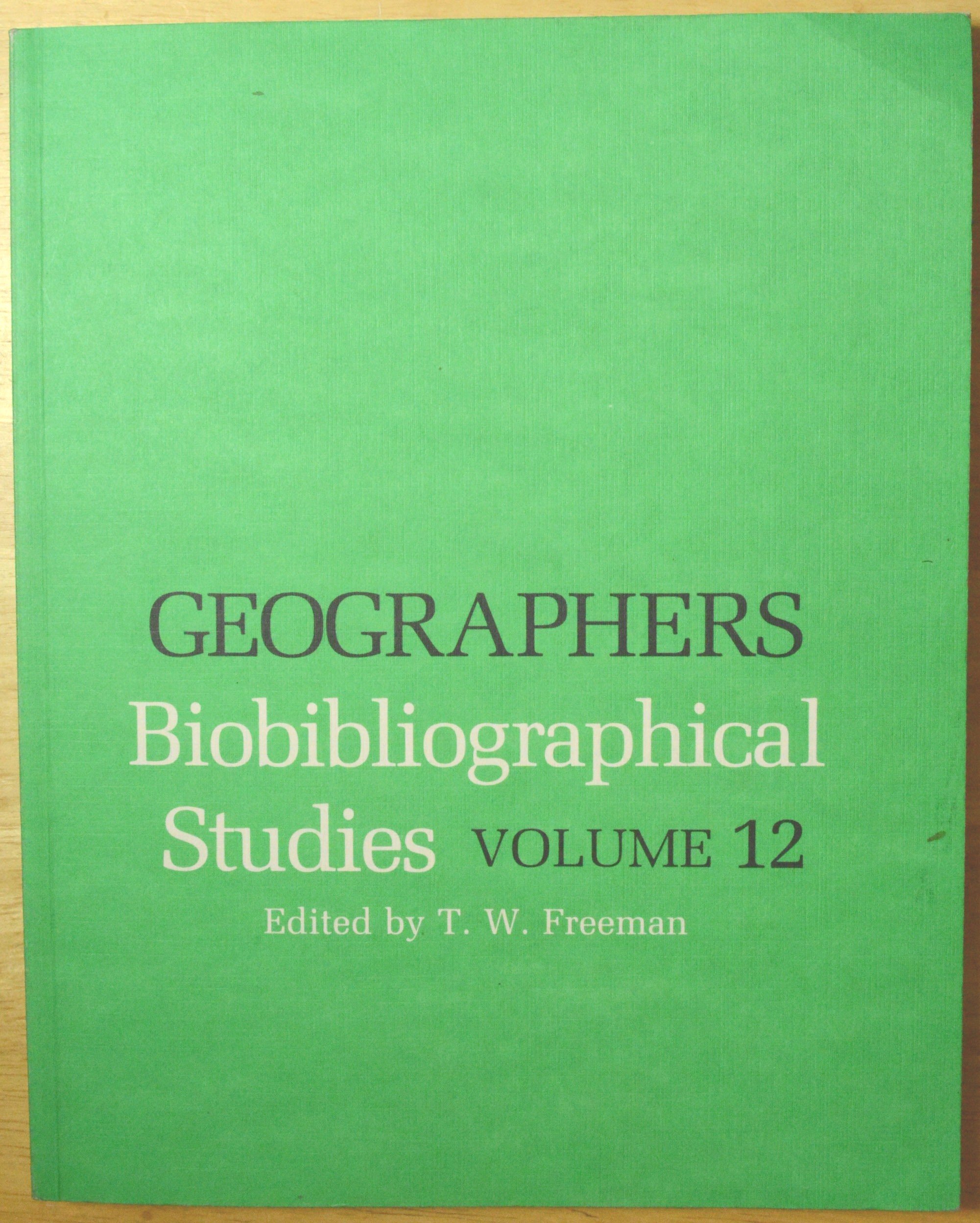 Buy Geographers: Biobibliographical Studies: v. 12 — BookShops.in