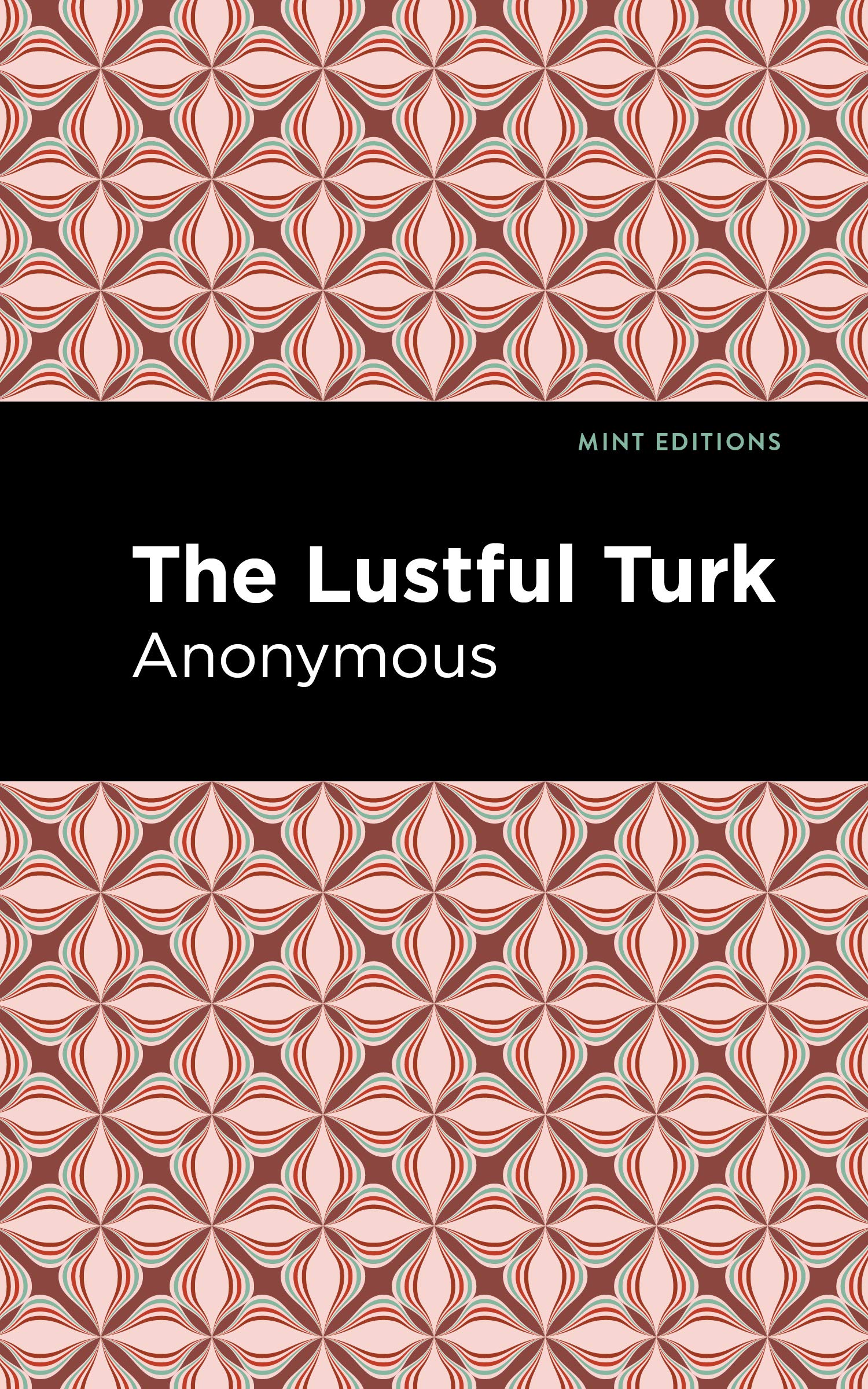 The Lustful Turk by Anonymous HARDBACK 9781513208824