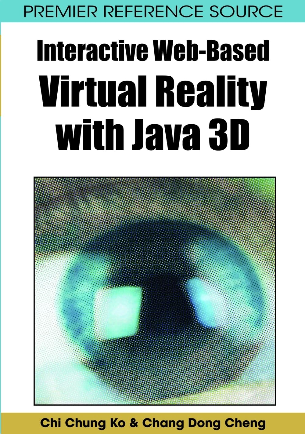 Interactive Web-Based Virtual Reality with Java 3D (Premier Reference Source)