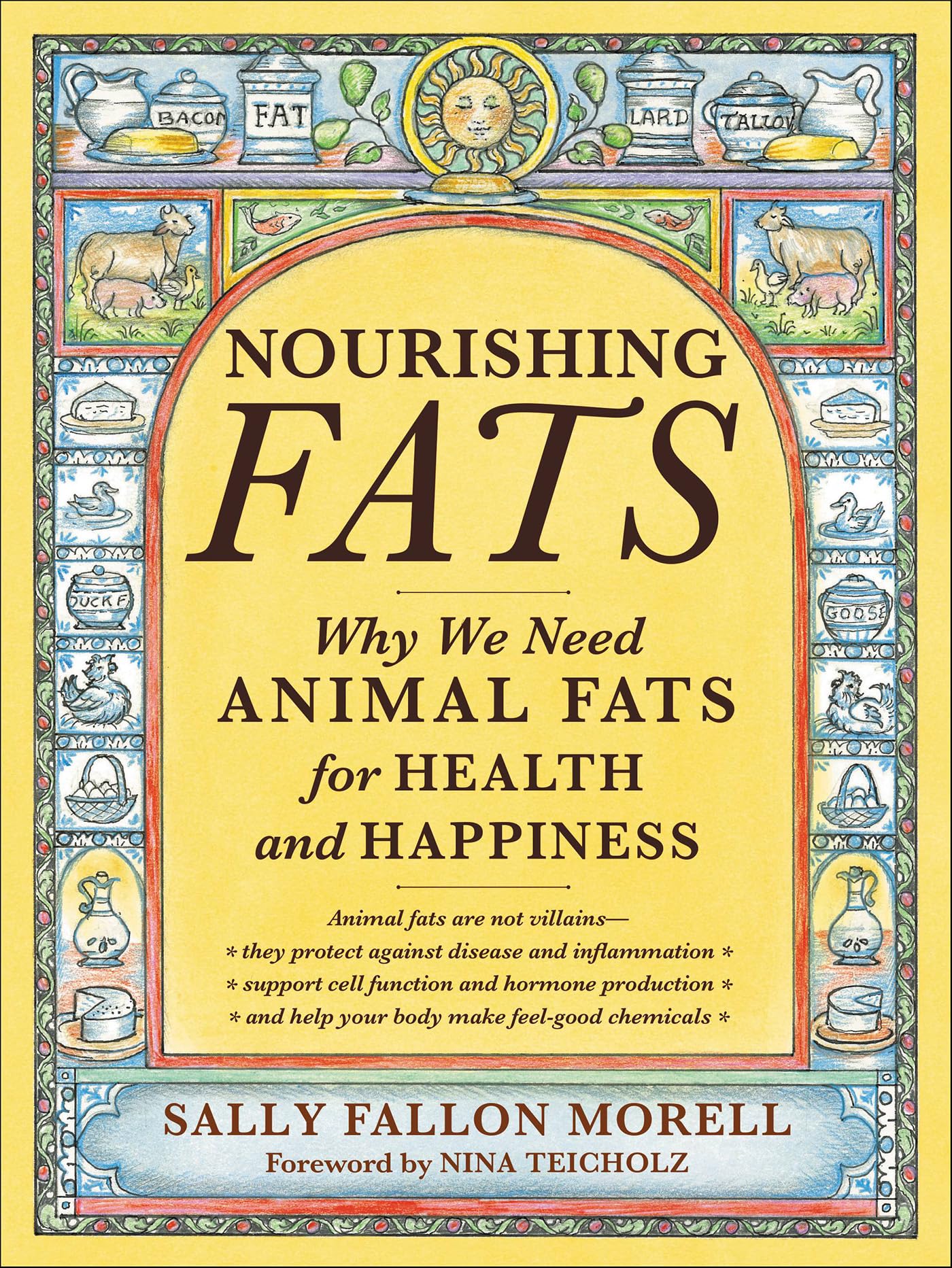 Nourishing Fats: Why We Need Animal Fats for Health and Happiness
