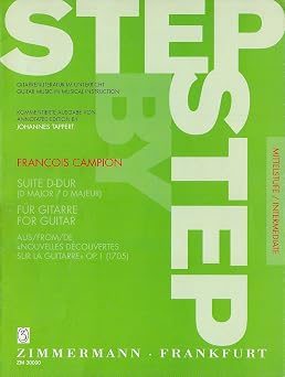 Suite en re majeur de "Nouvelles decouvertes sur la Guitarre" edition commentee STEP BY STEP intermediaire. op. 1. guitar.